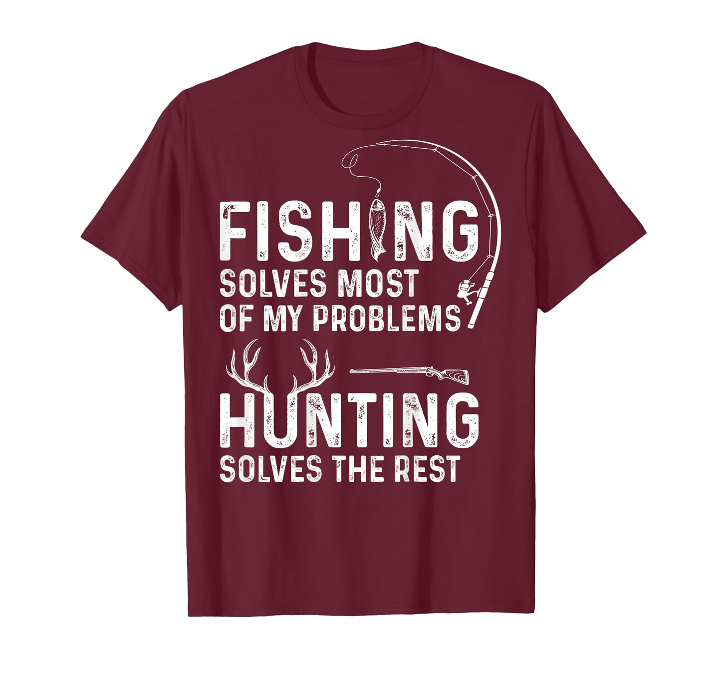 Fishing solves most of my problems ( On Back ) T-Shirt