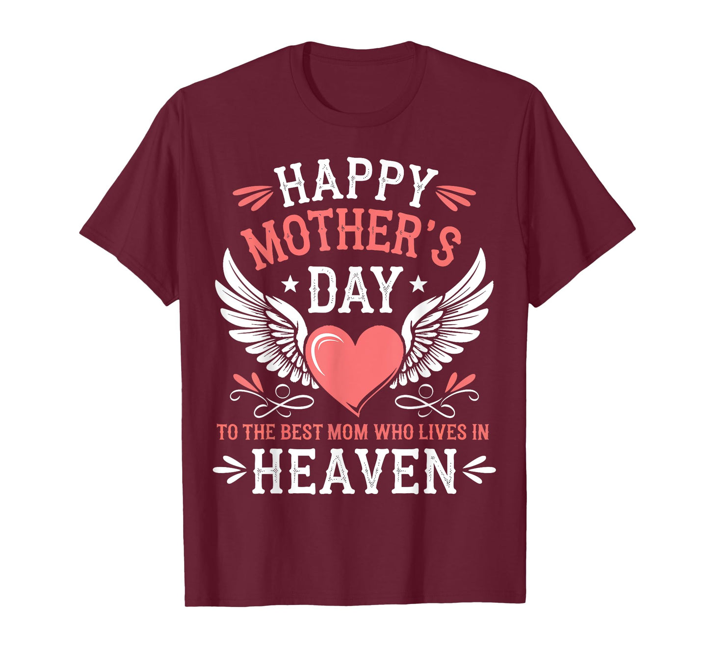Happy Mother's Day Best Mom Who Lives In Heaven T-Shirt