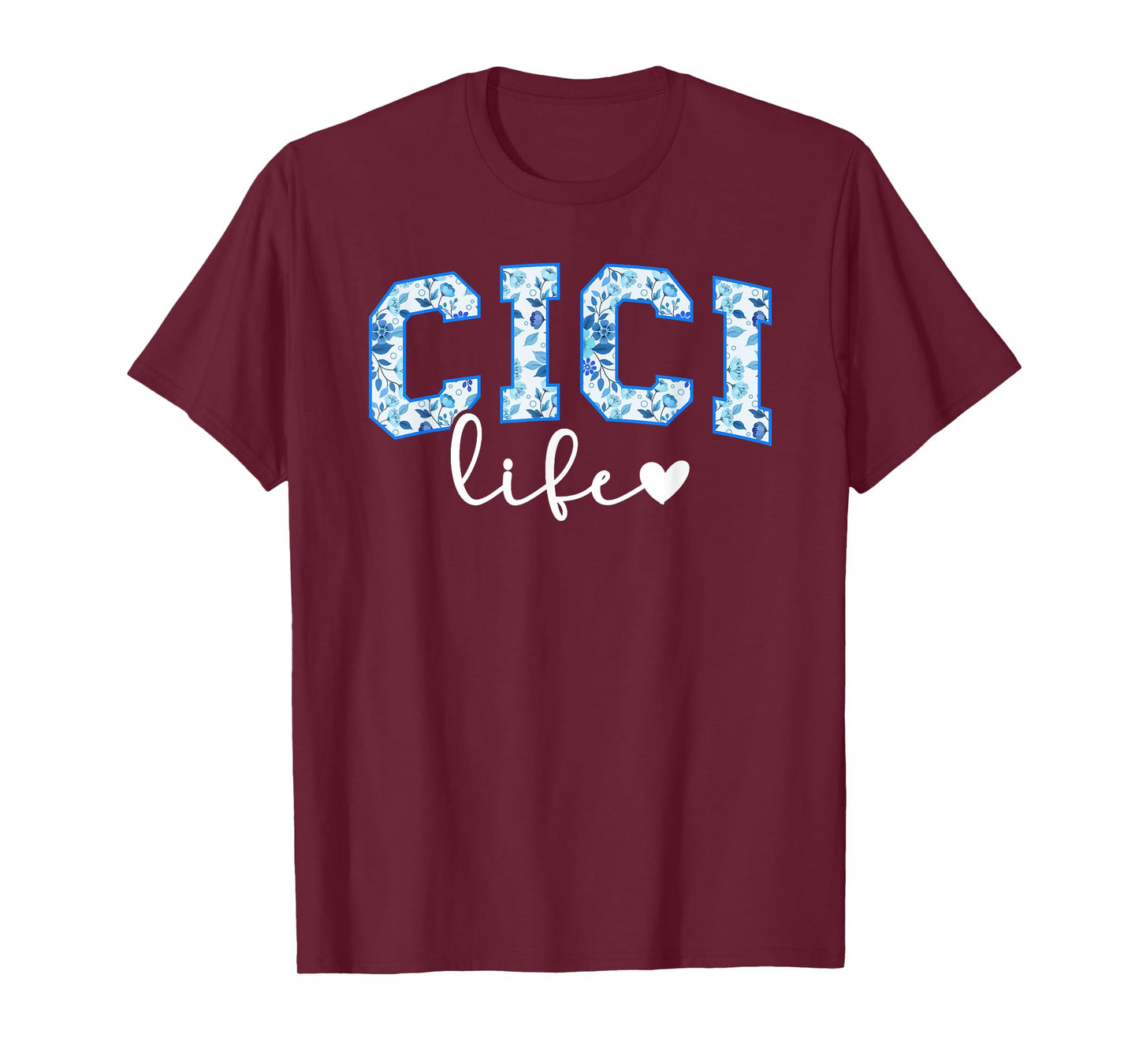 Cici Life Cici Grandma Cici Grandmother T-Shirt