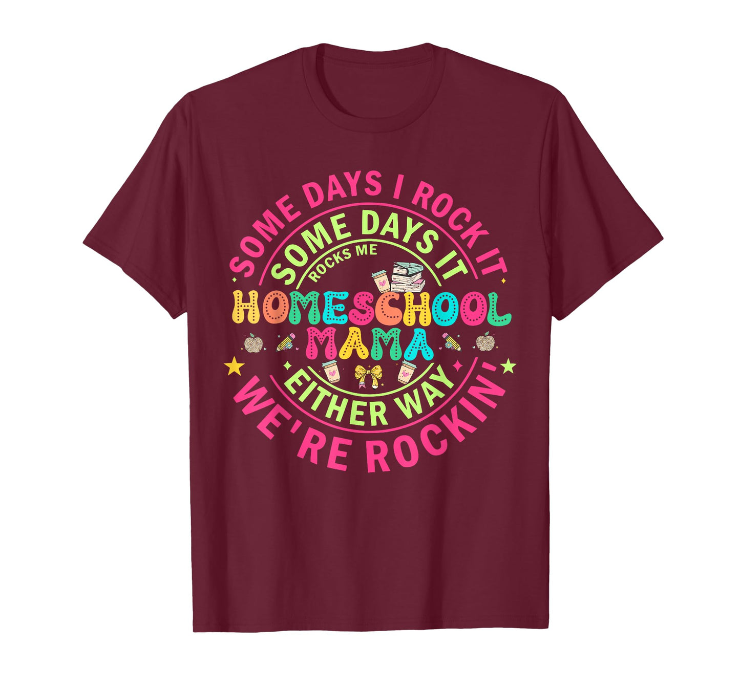 Homeschool Mama Homeschooling Graphic for Women Moms T-Shirt