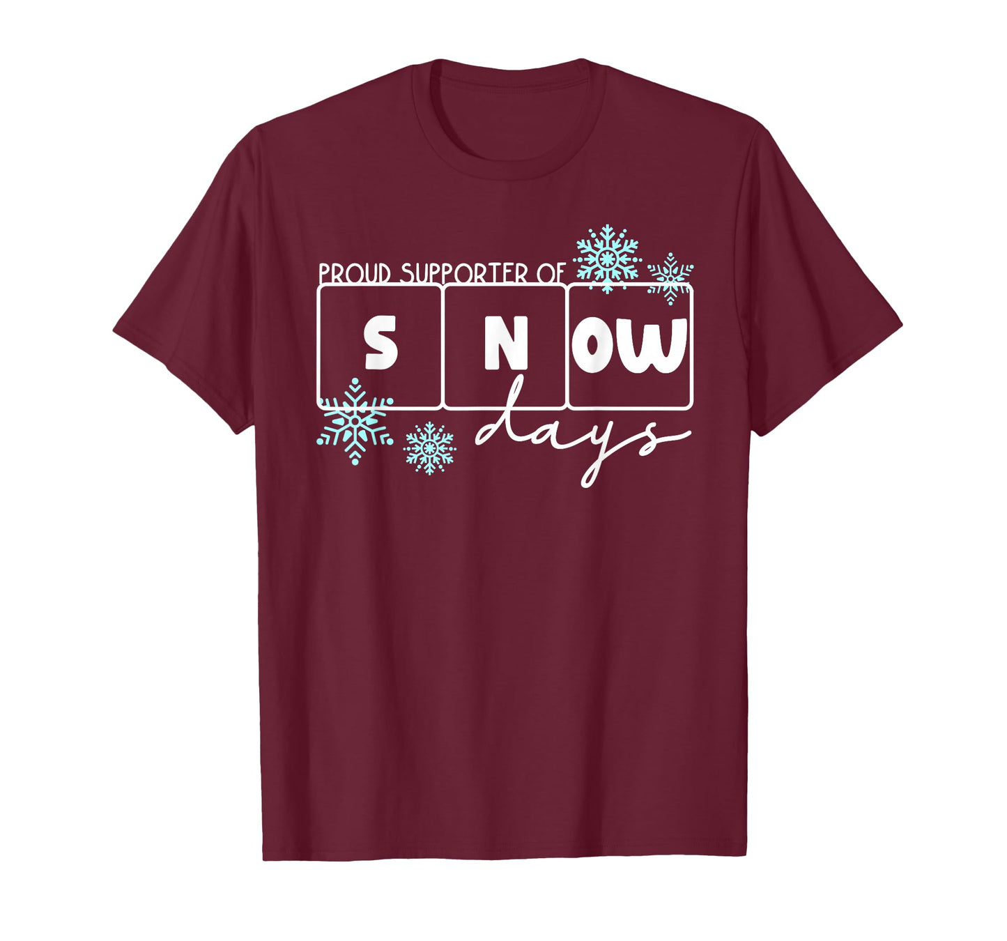 Proud Supporter of Snow Days Funny Xmas Holiday Teachers T-Shirt