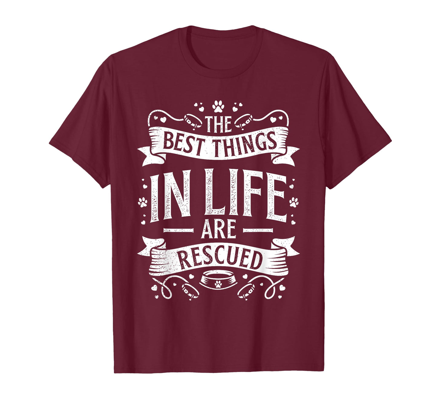 The Best Things in Life are Rescued Dog Animal Lover T-Shirt for Men Women Kids