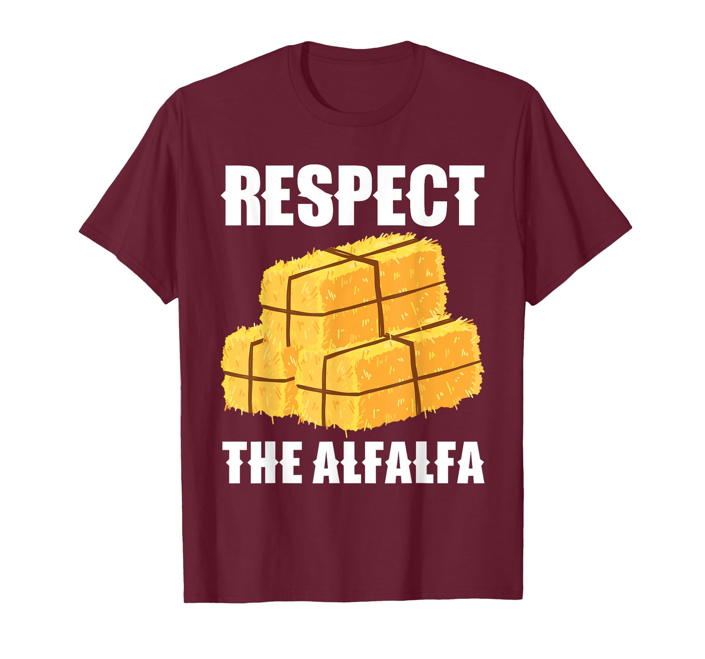Respect The Alfalfa Hay Bale Farming T-Shirt