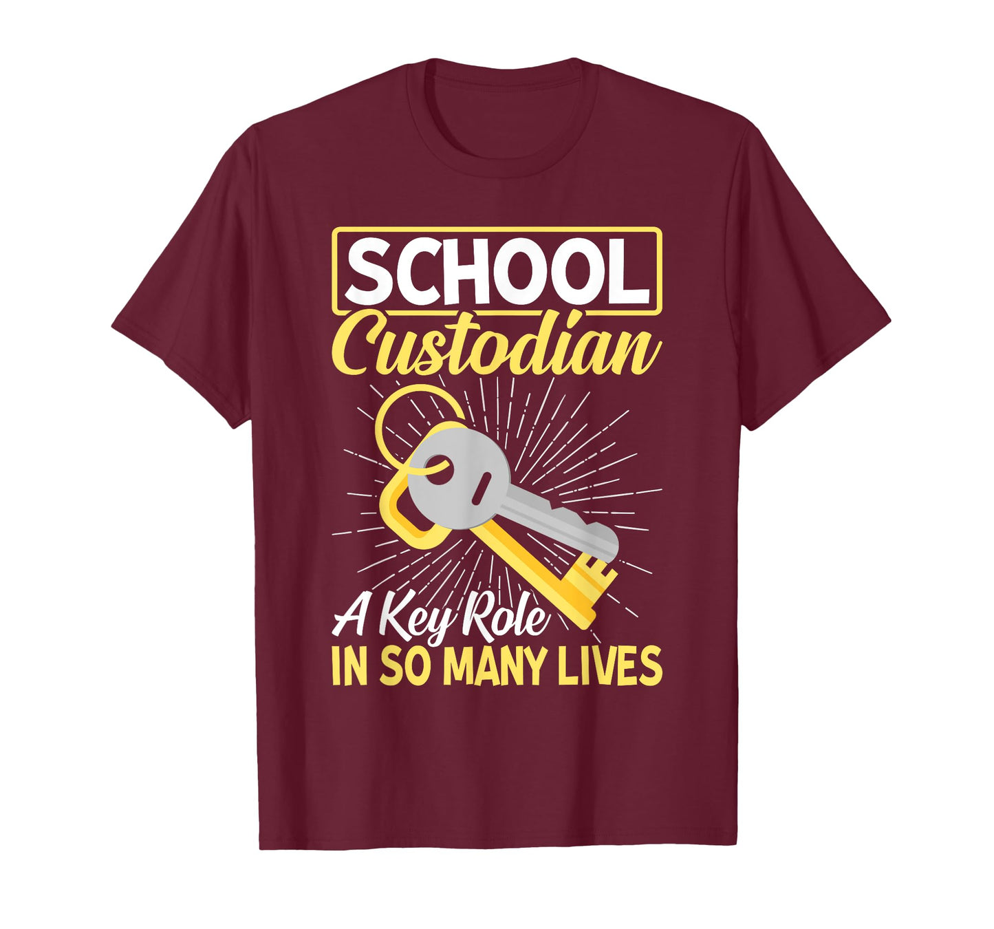 School Custodian Shirts A Key Role In Many Lives Custodian T-Shirt
