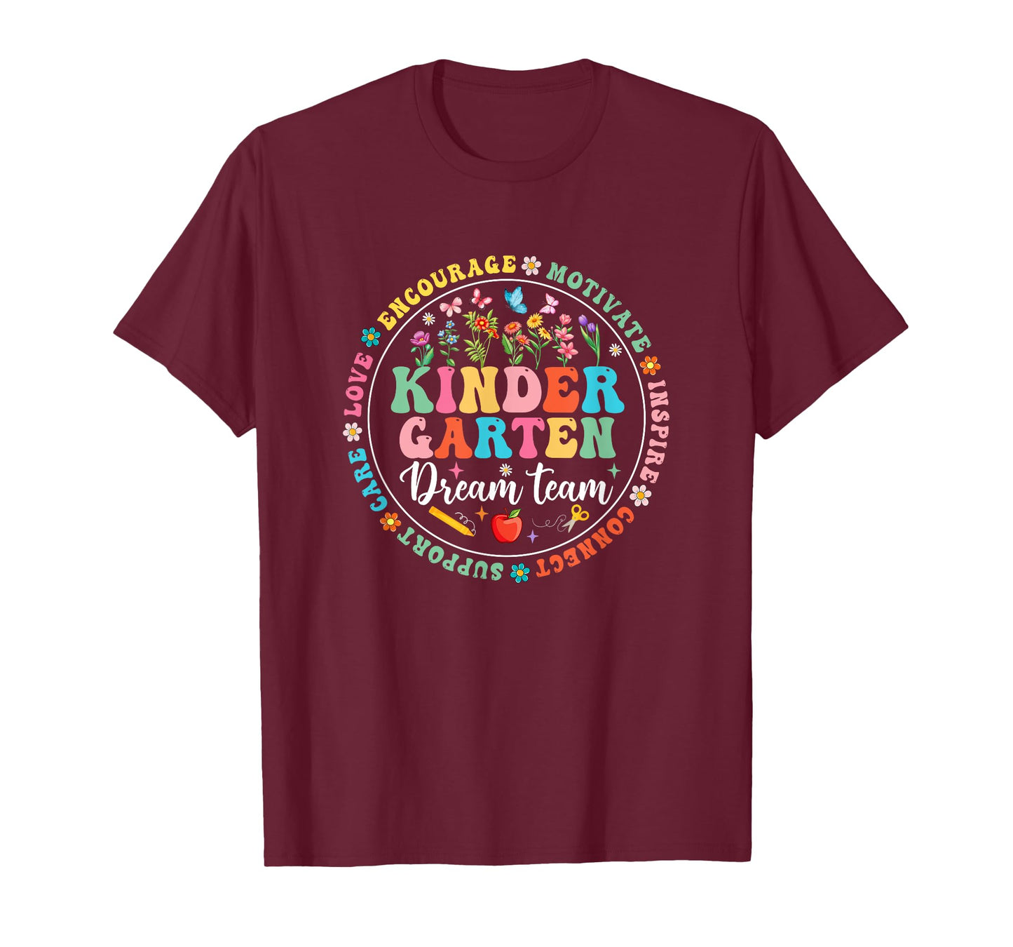 Kindergarten Dream Team Back To School Teacher Flower T-Shirt for Men Women Girls Kids