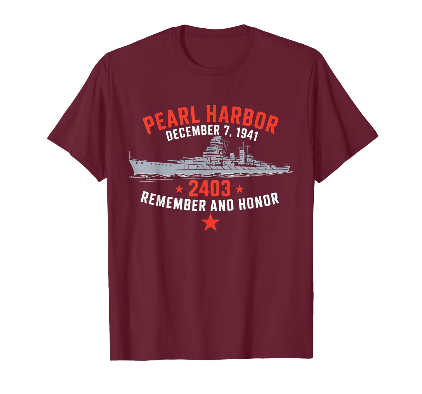 Pearl Harbor December 7, 1941 Remember and Honor T-Shirt
