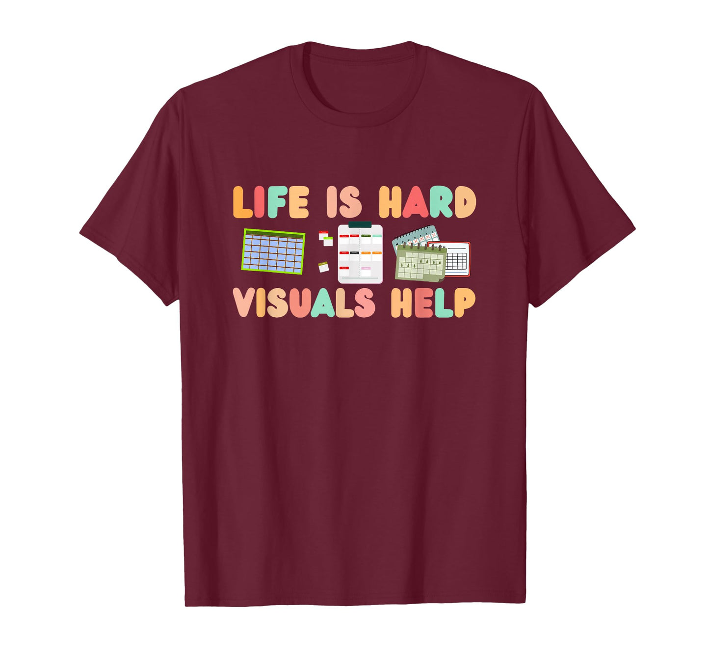 Life Is Hard Visuals Help T-Shirt