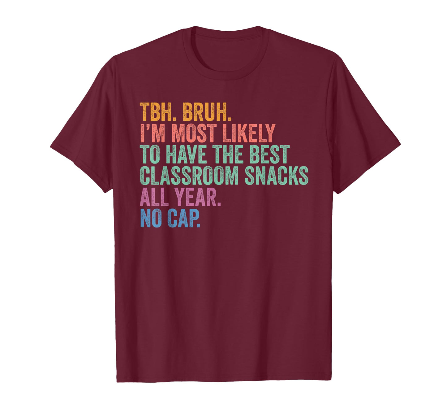 Back To School Most Likely To Best Classroom Snacks All Year T-Shirt