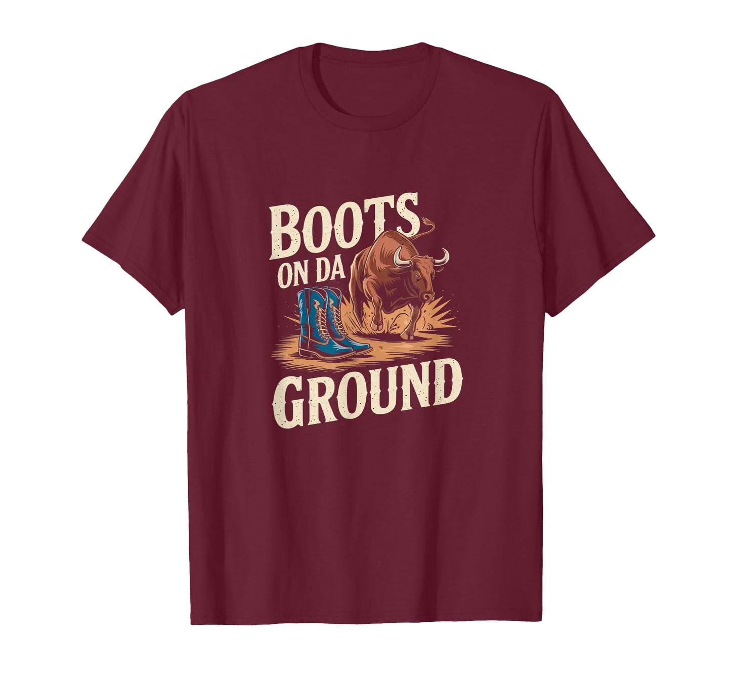 Boots On Da Ground Cowgirl Linedance Western T-Shirt