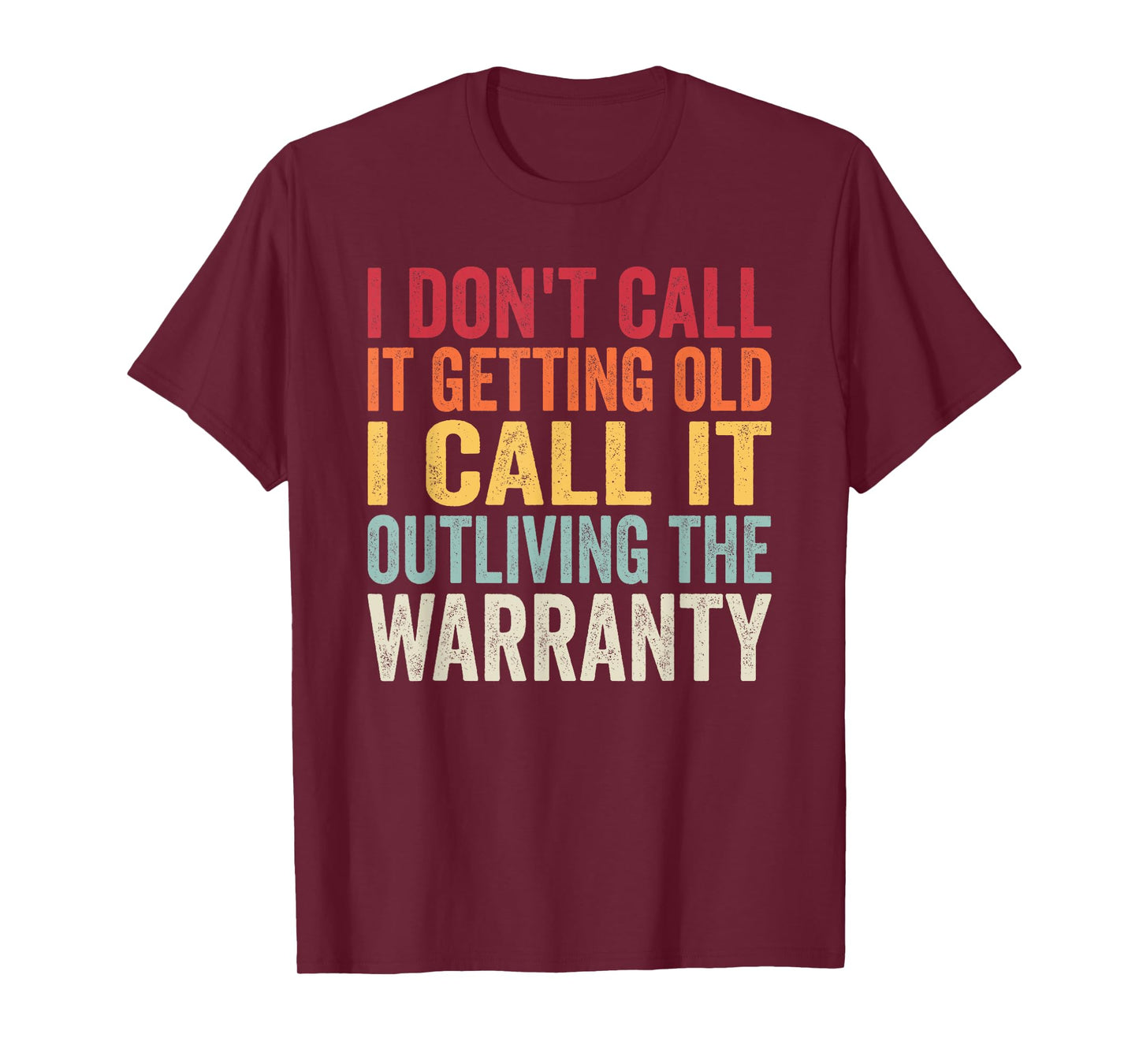Birthday Gifts For Old Man Woman, I Dont Call It Getting Old T-Shirt