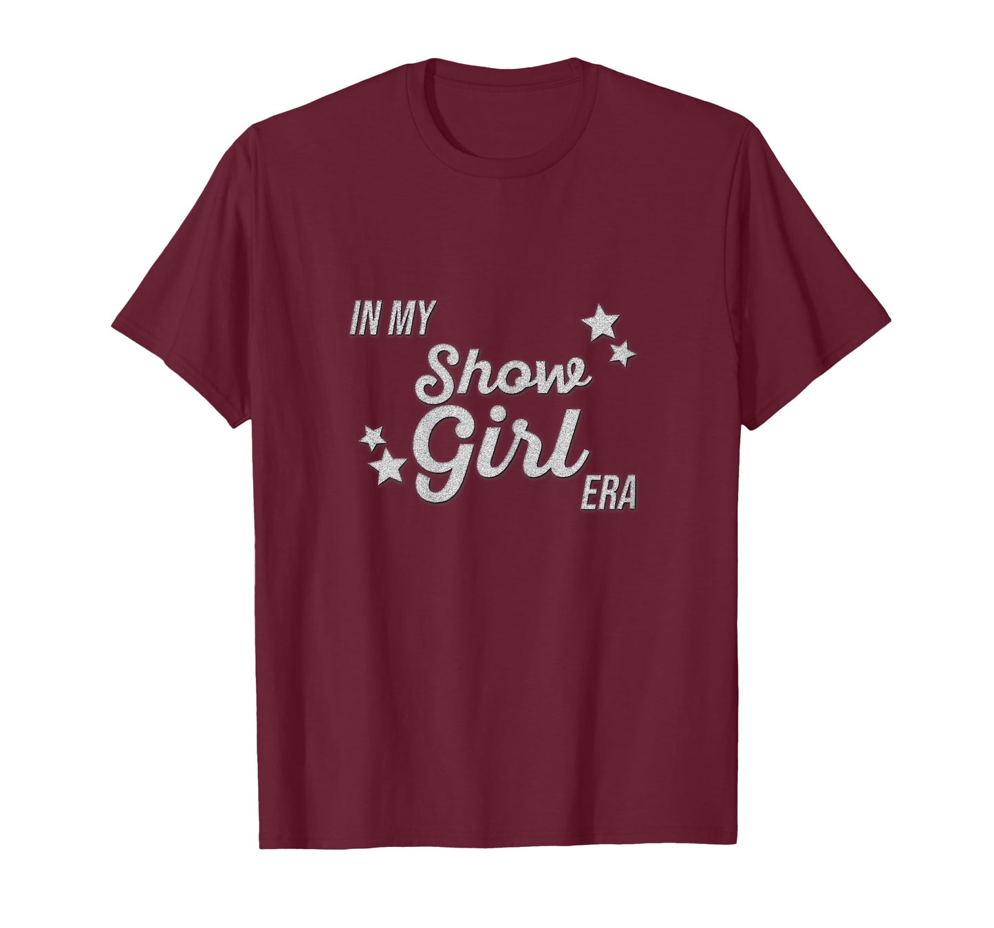 in My Show Girl Era Women Girls T-Shirt