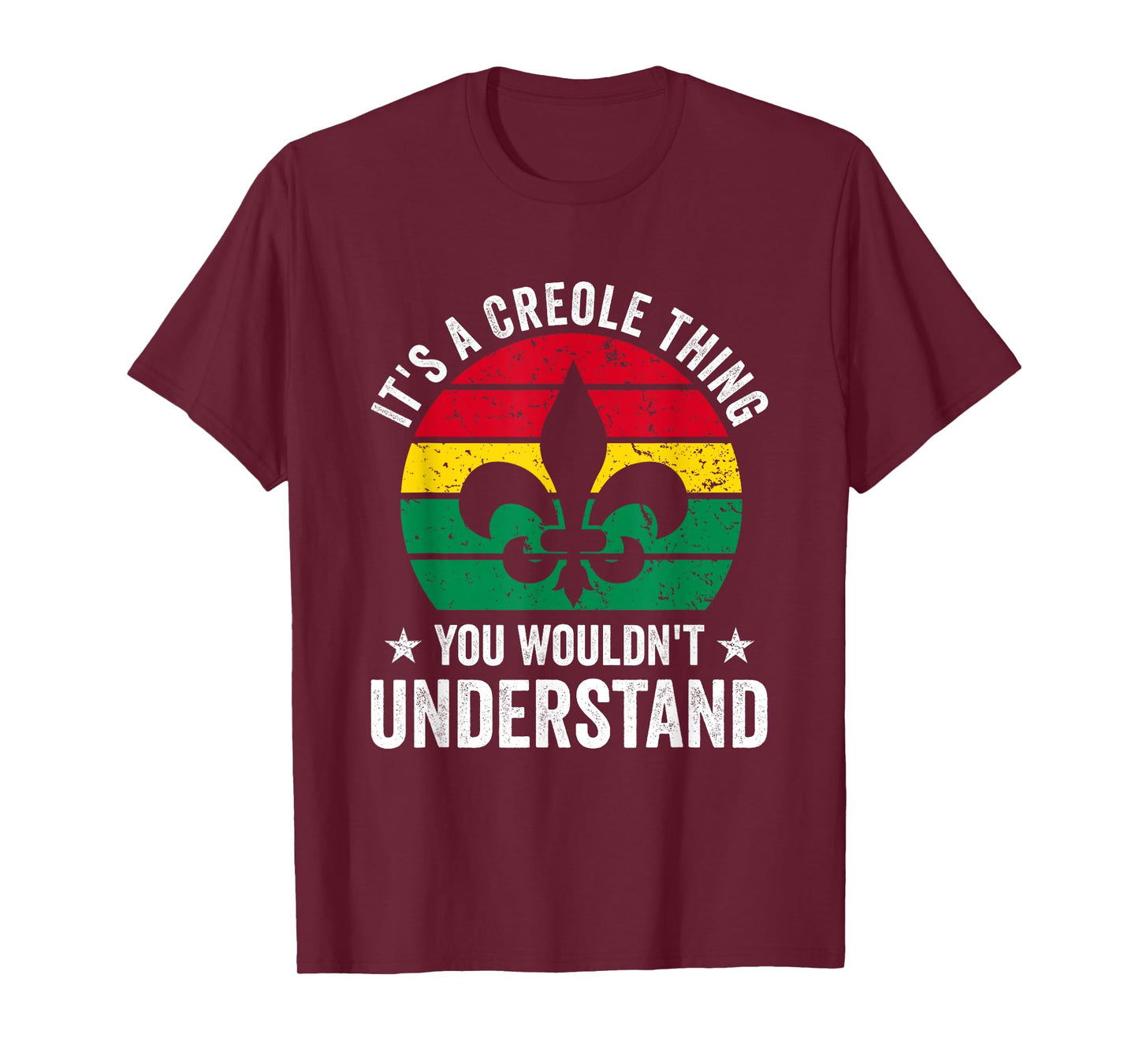 Its A Creole Thing You Wouldnt Understand T-Shirt