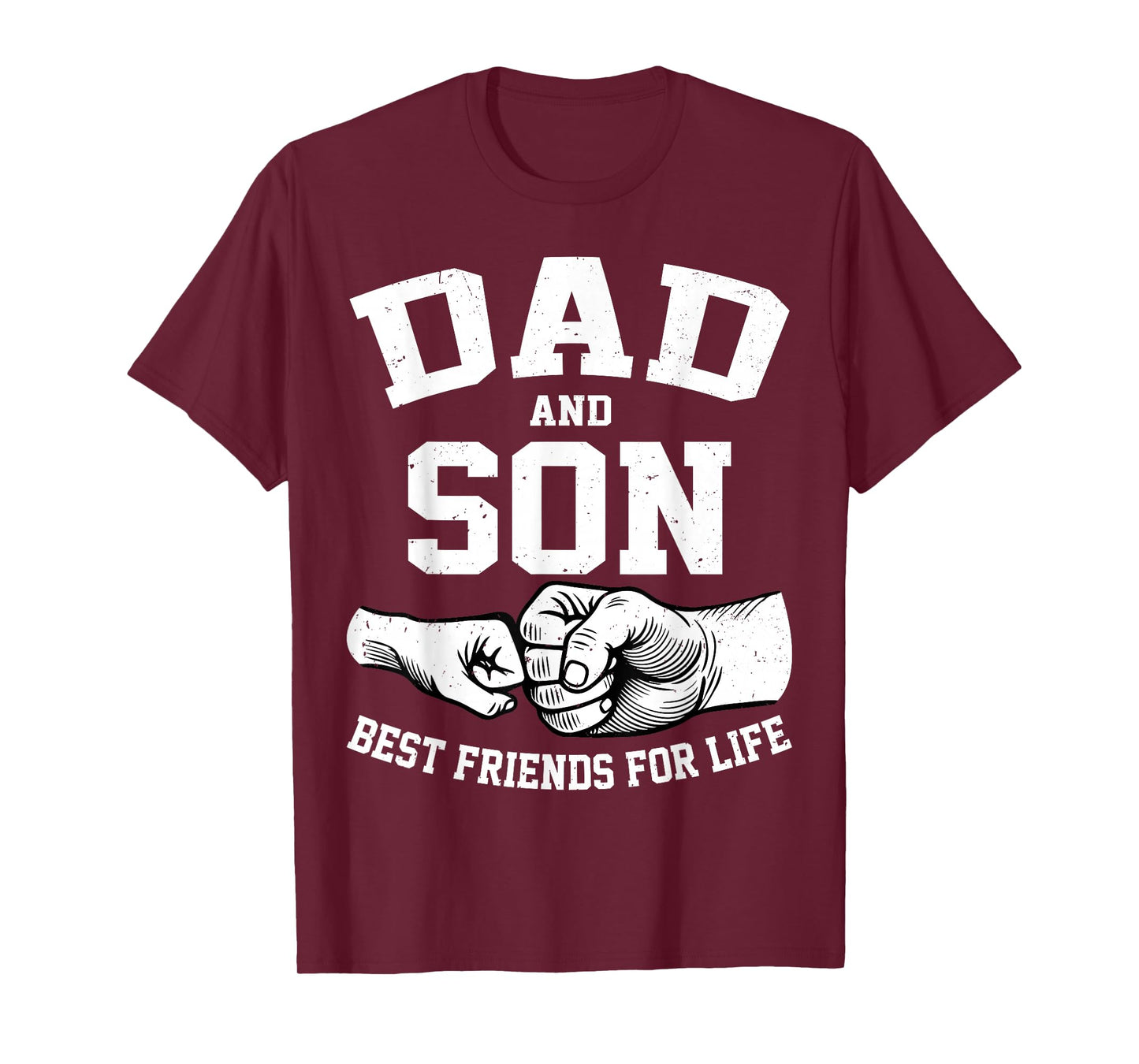 Dad and Son Best Friends for Life Fathers Day Dad and Son T-Shirt