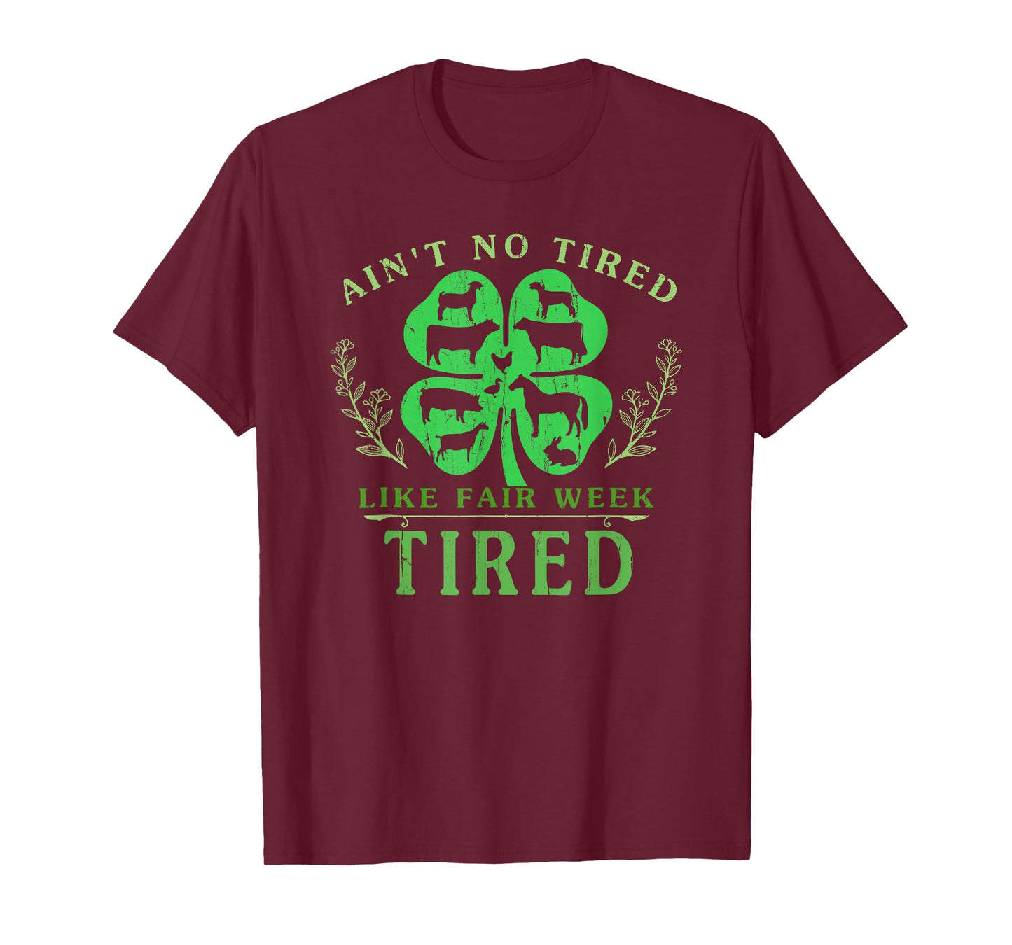 Ain't No Tired Like Fair Week Tired T-Shirt