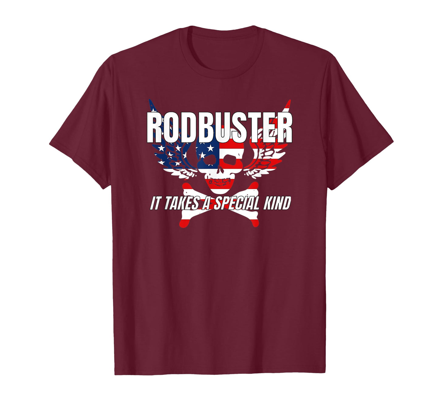 Rodbuster It Takes a Special Kind Rodbuster T-Shirt