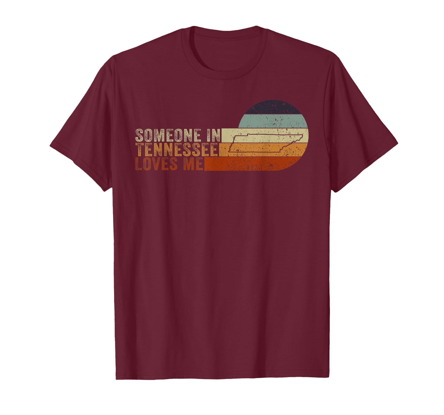 Someone In Tennessee Loves Me Volunteer State T-Shirt