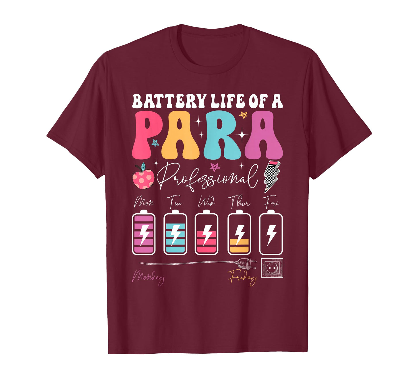 Funny Battery Life Of A Paraprofessional First Day Of School T-Shirt