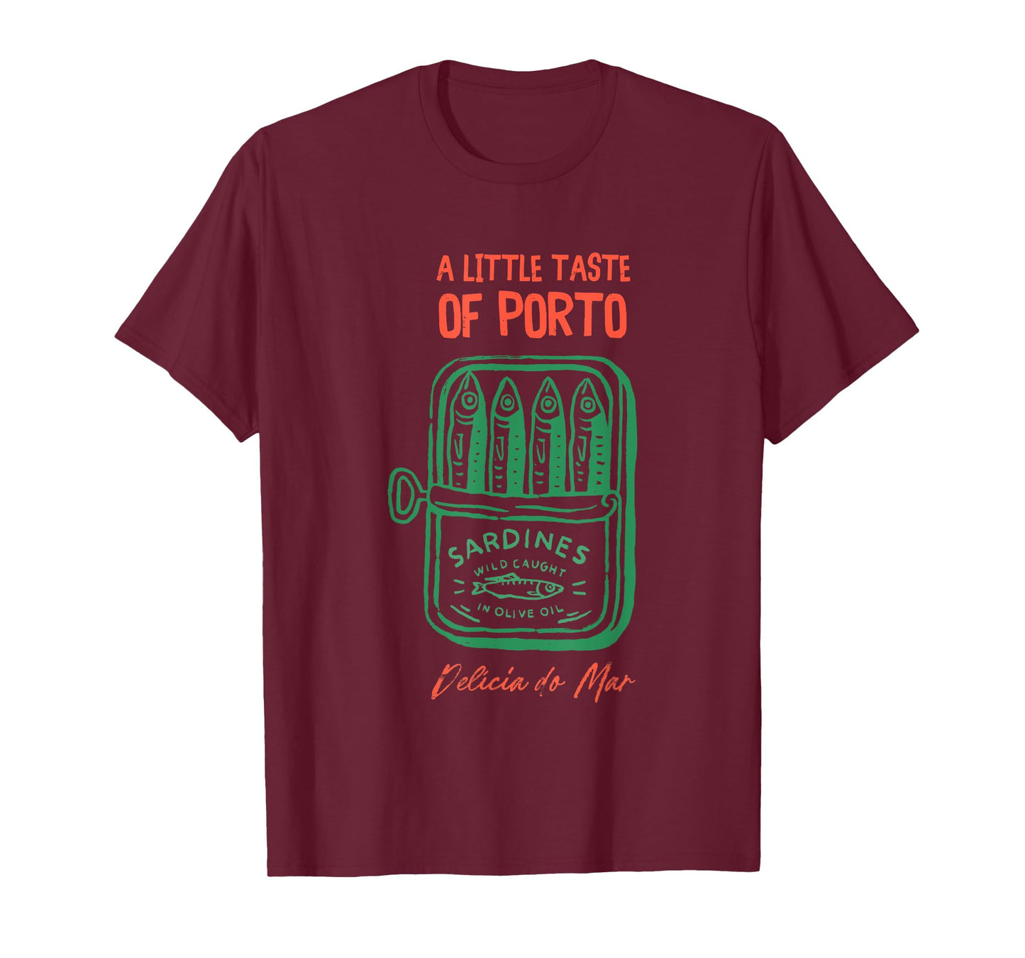 A Little Taste Of Porto Sardines Wild Caught T-Shirt