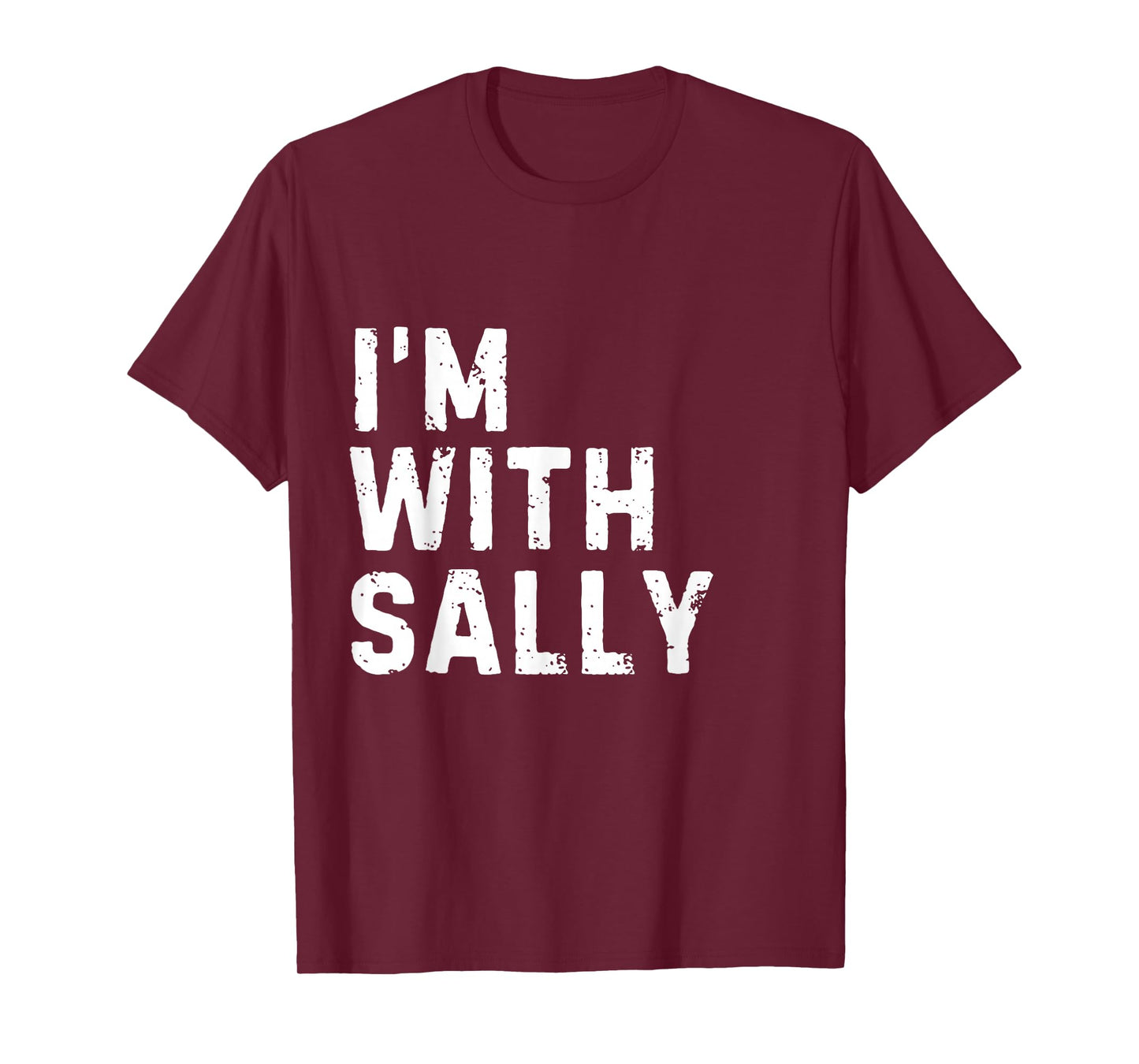 Funny Sally "I'm with Sally" Bachelorette Sally Birthday T-Shirt