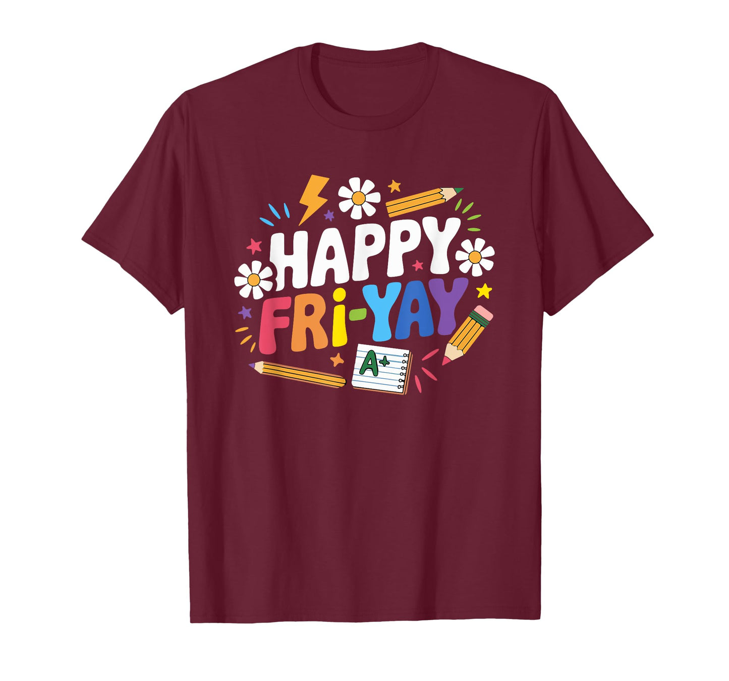 Happy Fri-Yay Funny Teacher Life Weekend Pun Happy Friday T-Shirt