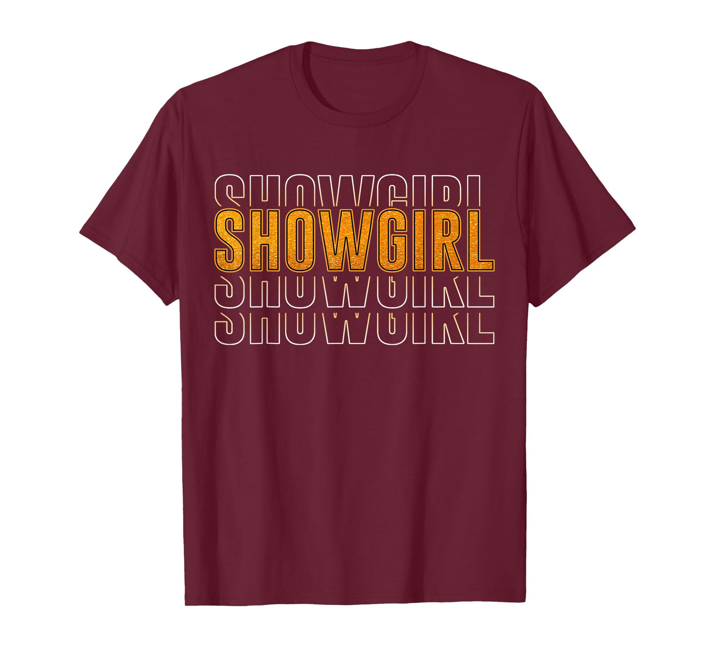 The Life of A Show Girl T-Shirt