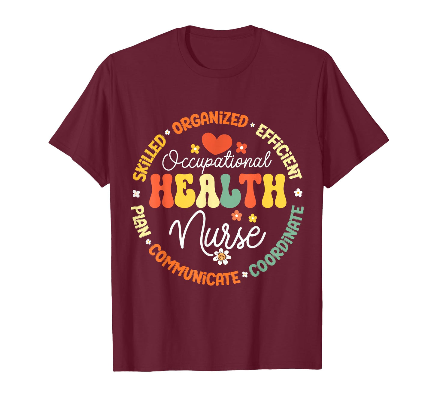 Occupational Health Nurse Life Nursing Squad Appreciation T-Shirt