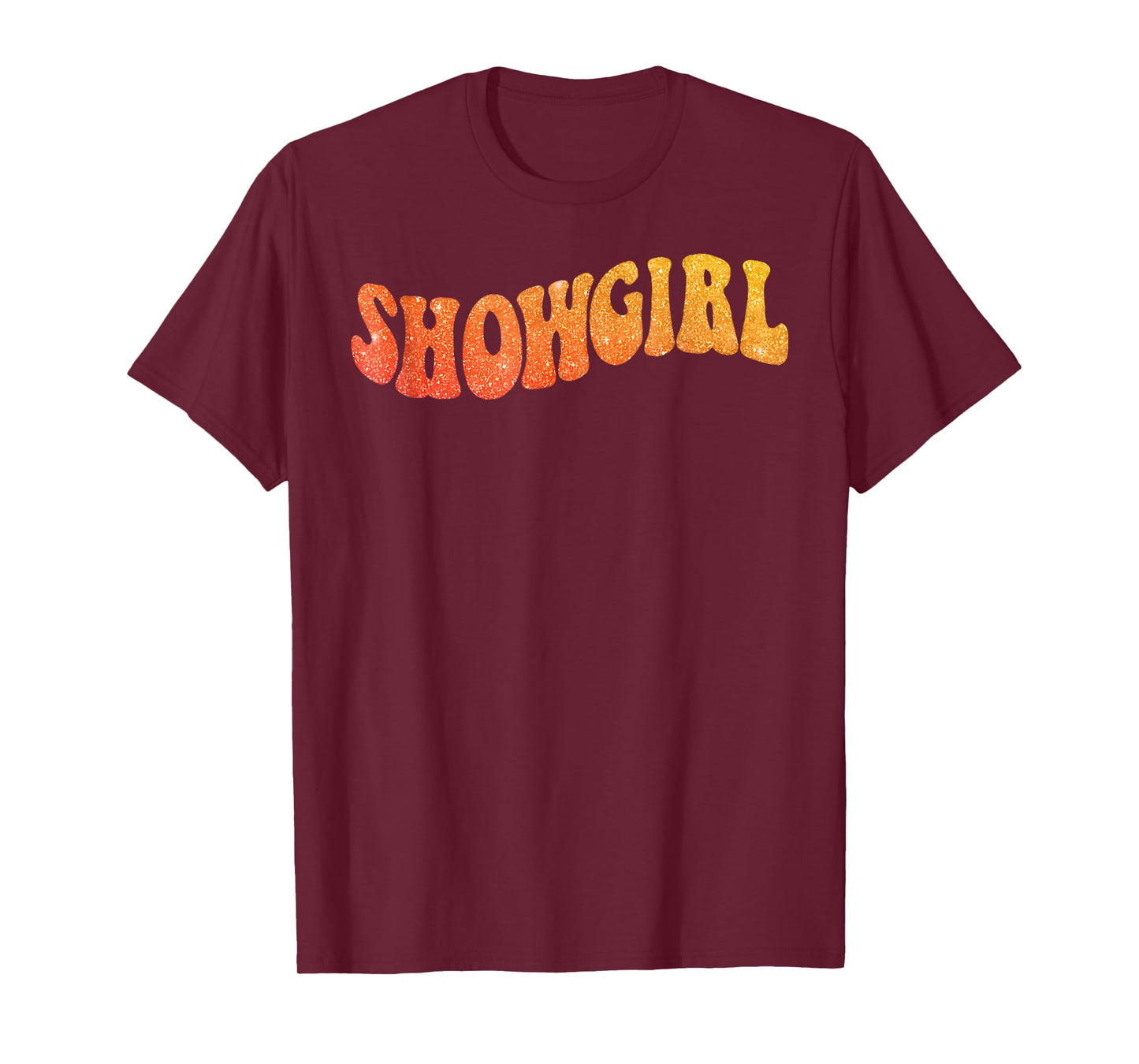 The Life of A Show Girl for Men Women Young T-Shirt T-Shirt