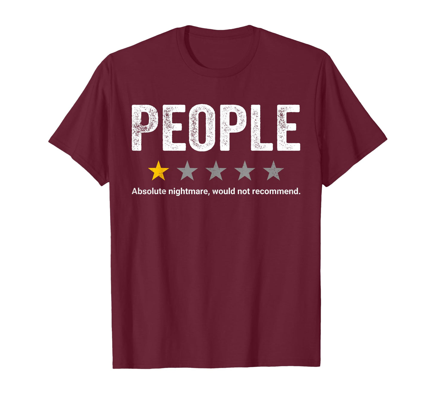 People Rating One Star Sarcastic Review Would Not Recommend T-Shirt