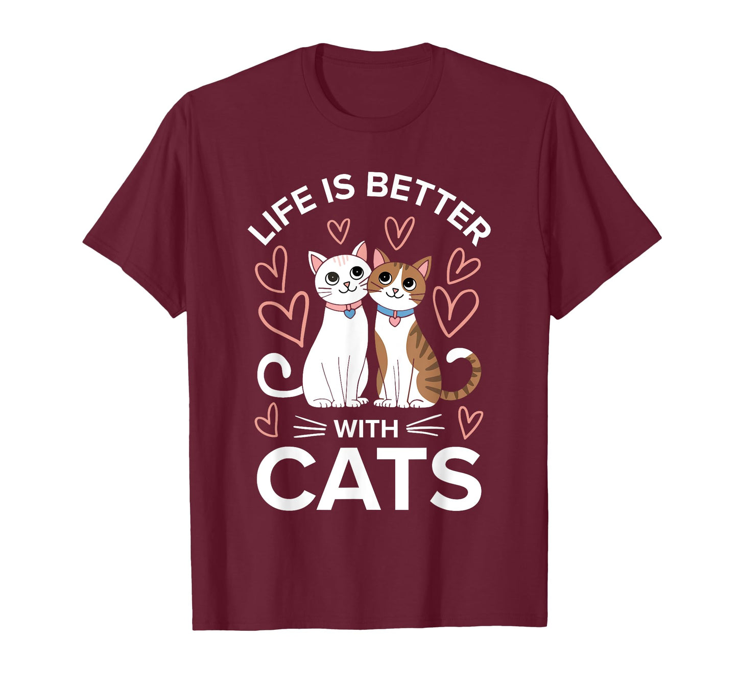 Life Is Better With Cats Shirt Men Women Kids Cat Lover T-Shirt