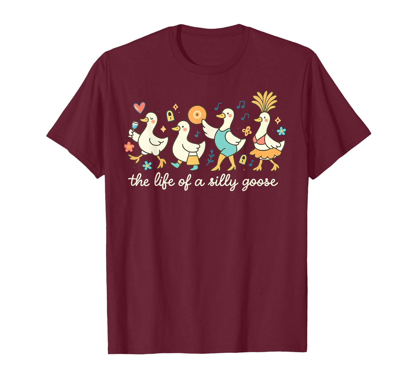The Life of a Silly Goose Funny Trendy Meme Show Girl Tee T-Shirt