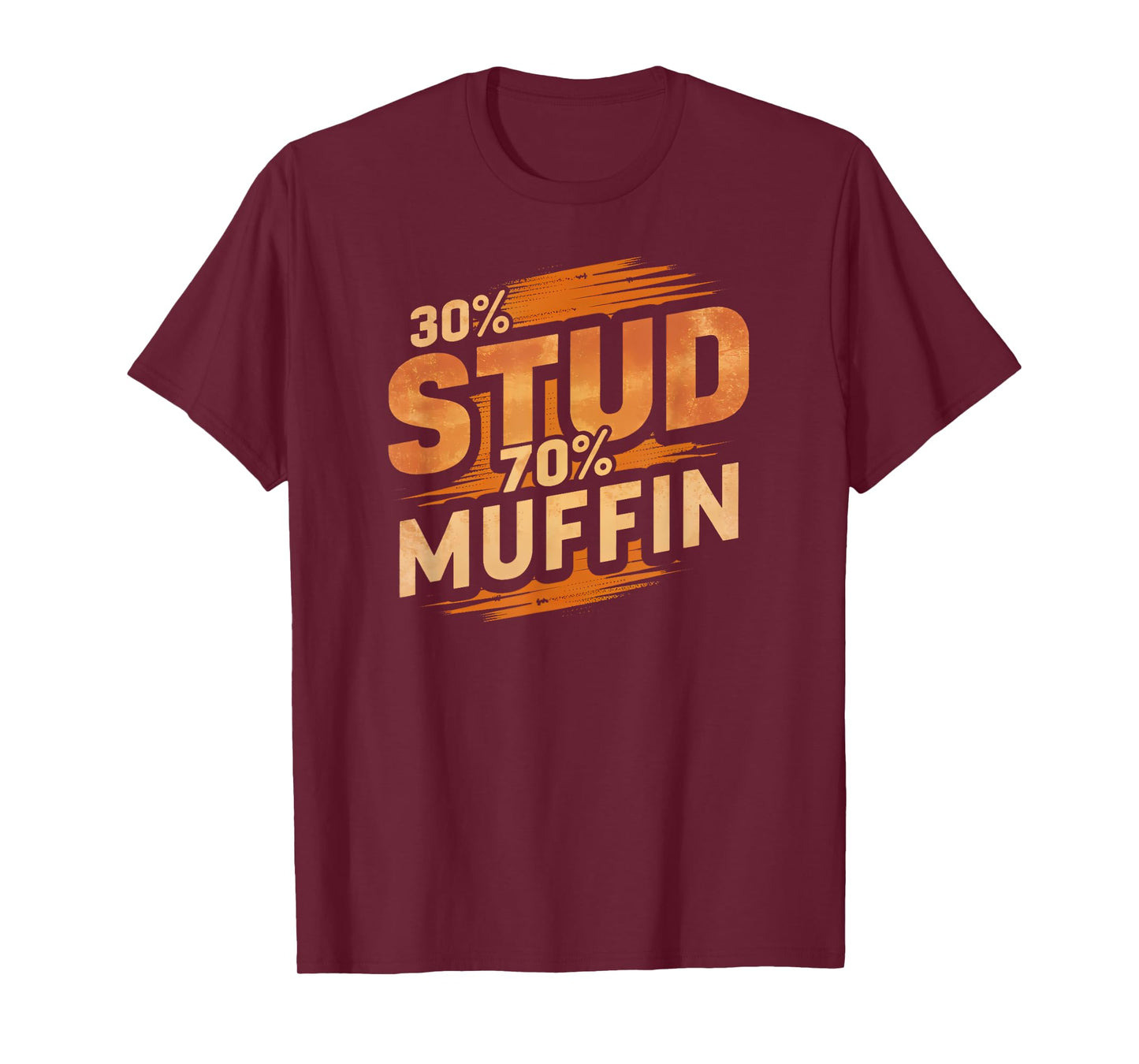 30% Stud 70% Muffin Vintage Retro Funny Joke Sarcasm T-Shirt