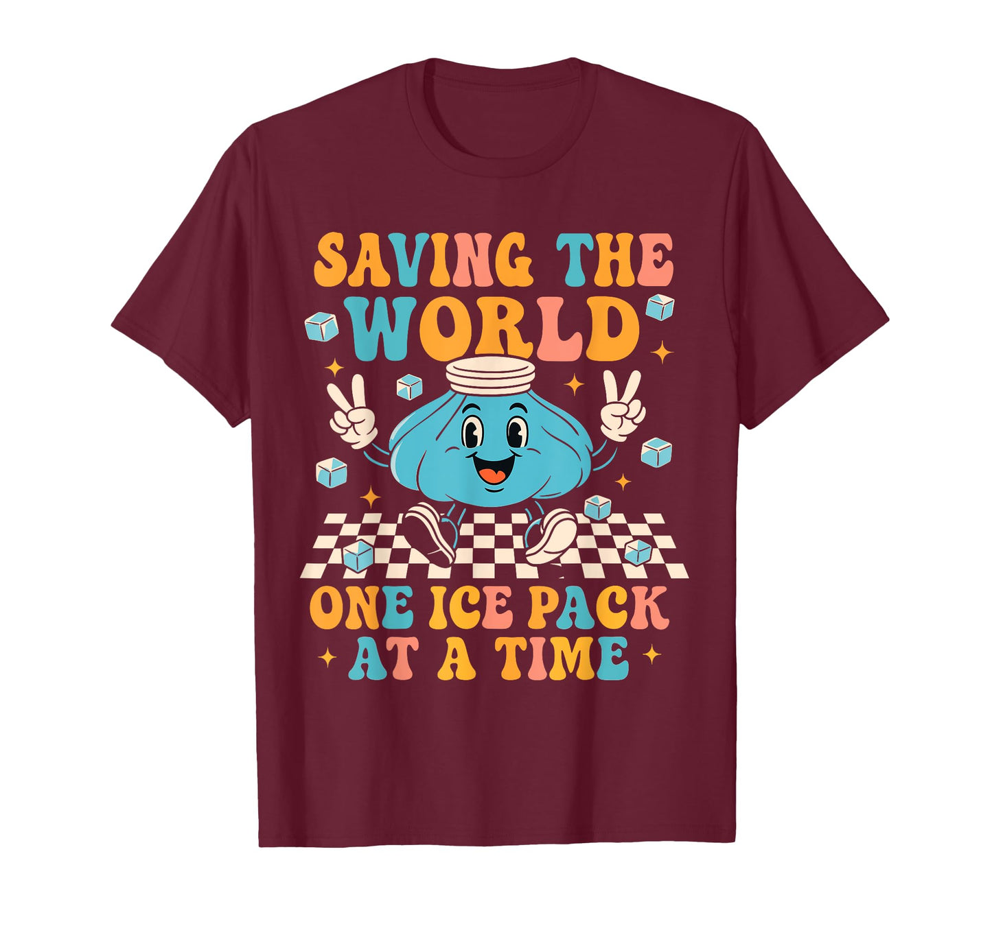 Saving The World One Ice Pack At A Time School Nursing T-Shirt