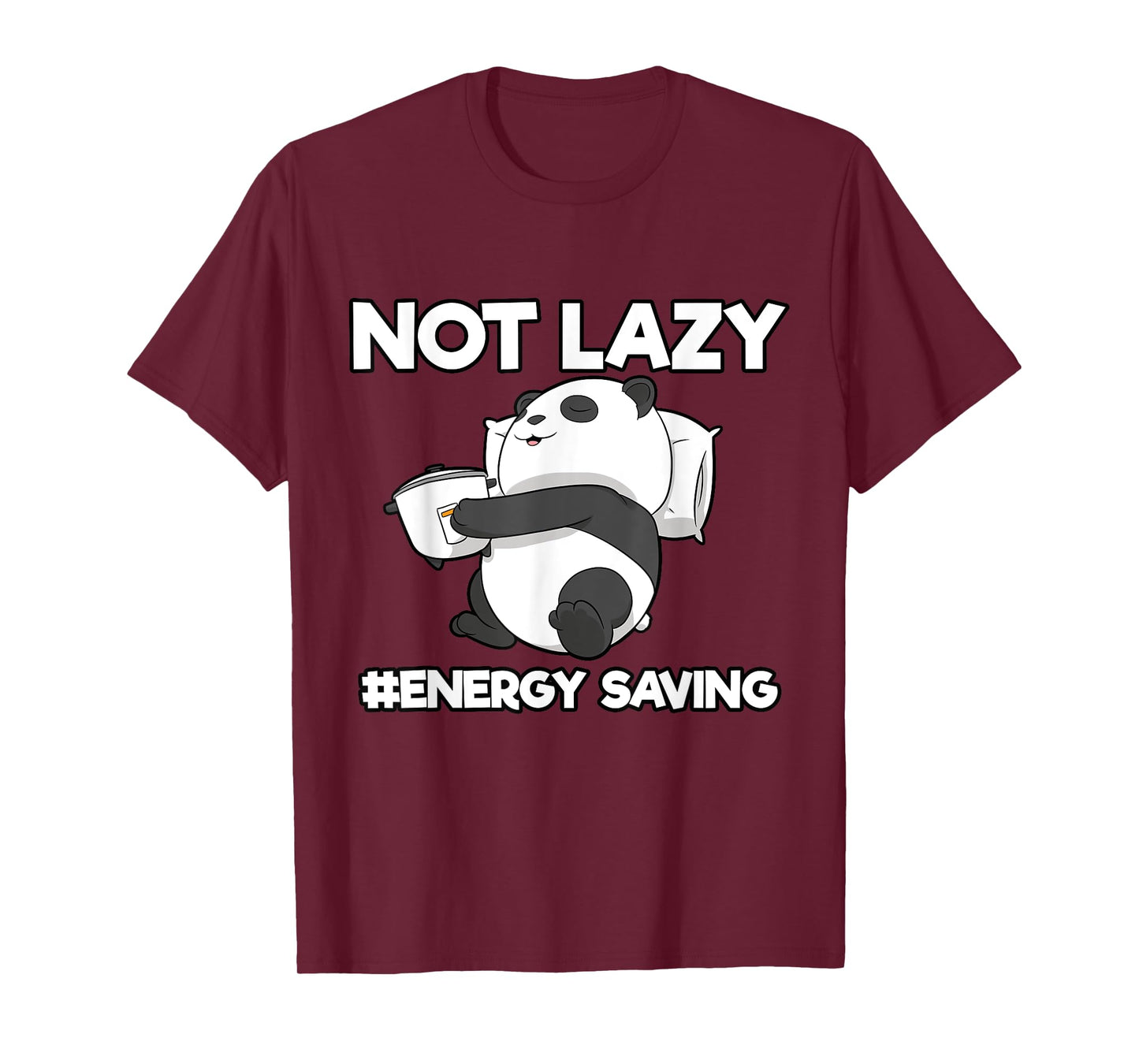 Sleeping Panda Not Lazy Energy Saving T-Shirt