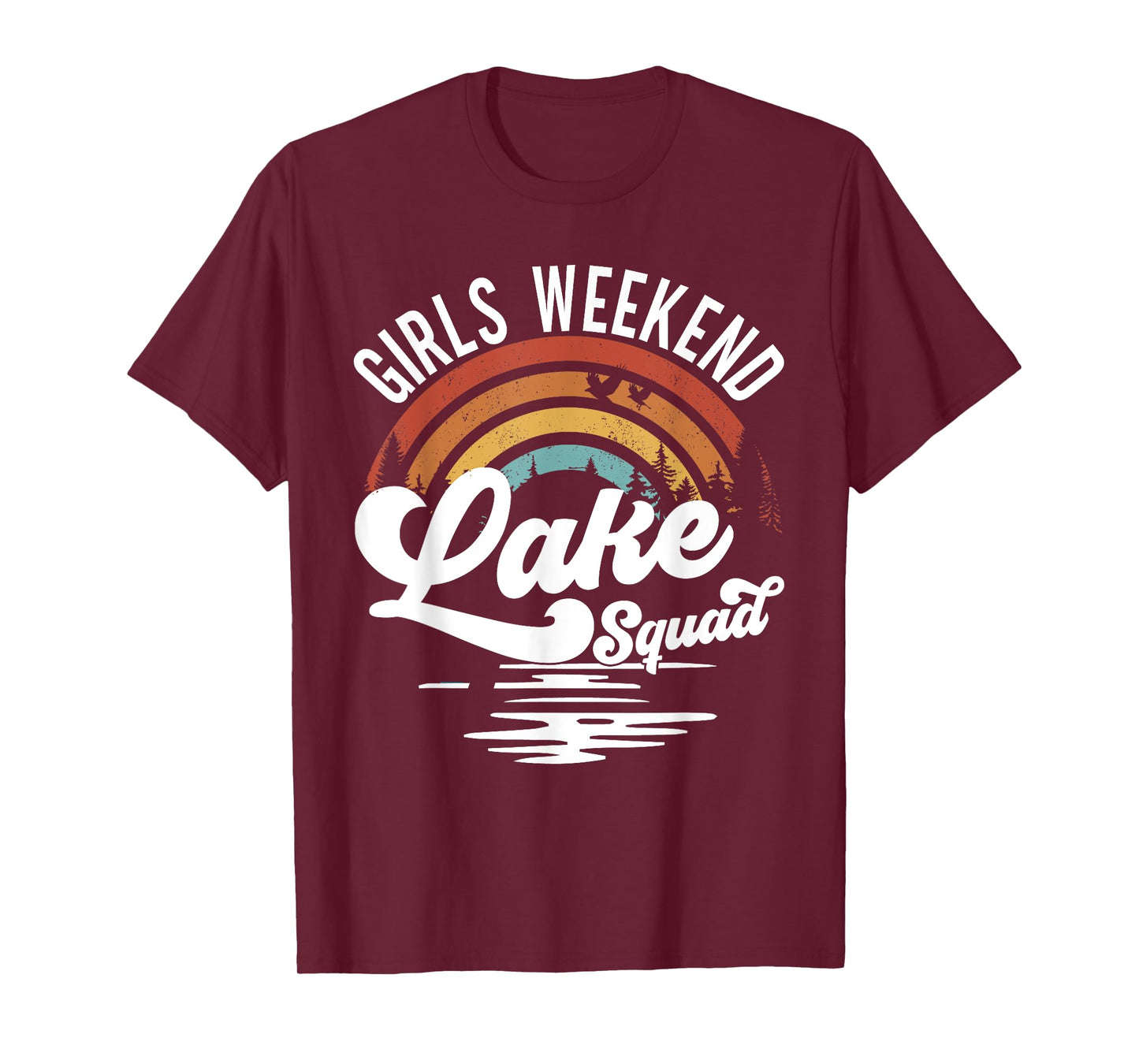 Girls Weekend Girls Trip Mother Daughter Rainbow Lake Squad T-Shirt