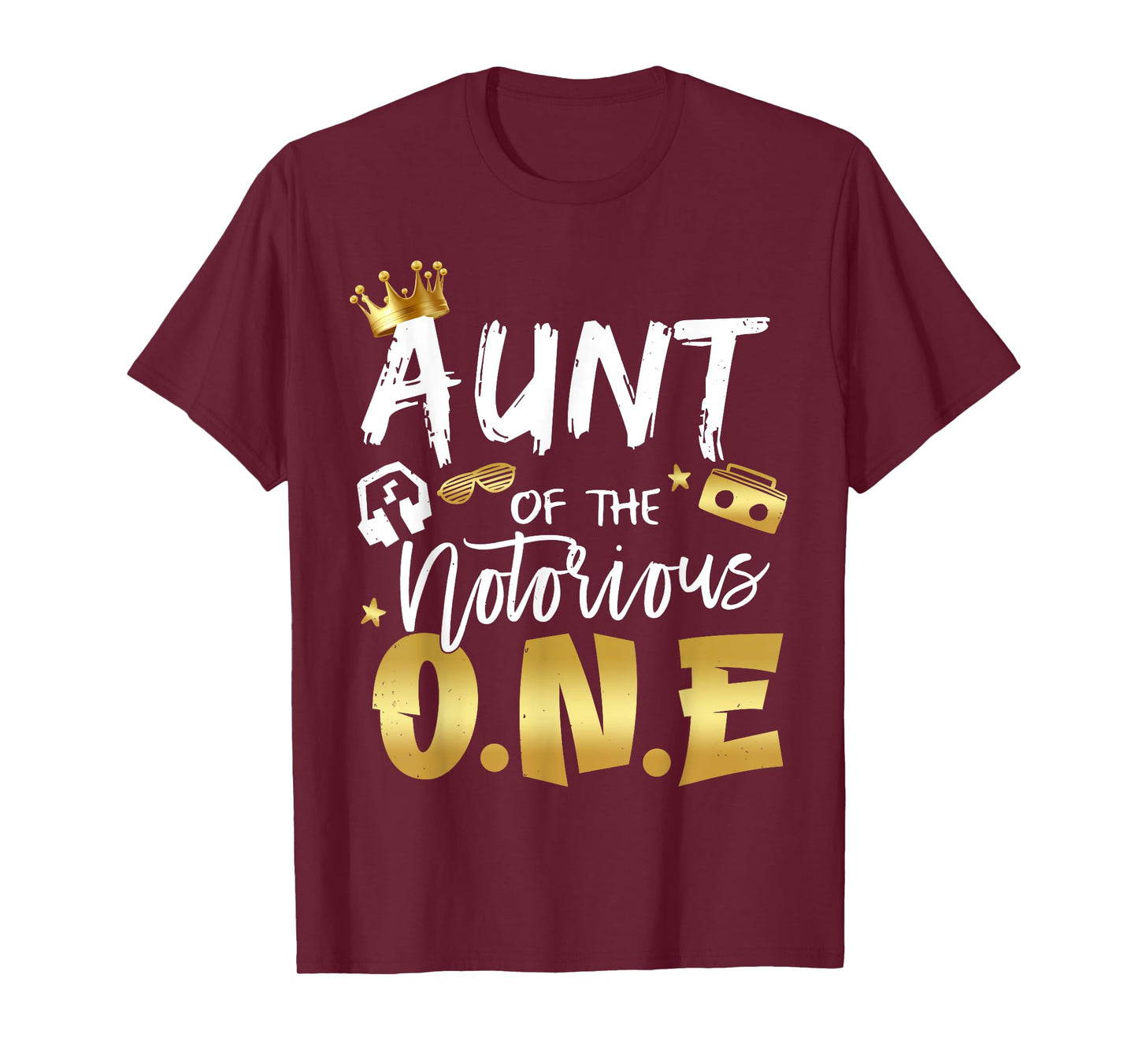 Aunt Of The Notorious One Old School 1st Hip Hop Birthday T-Shirt