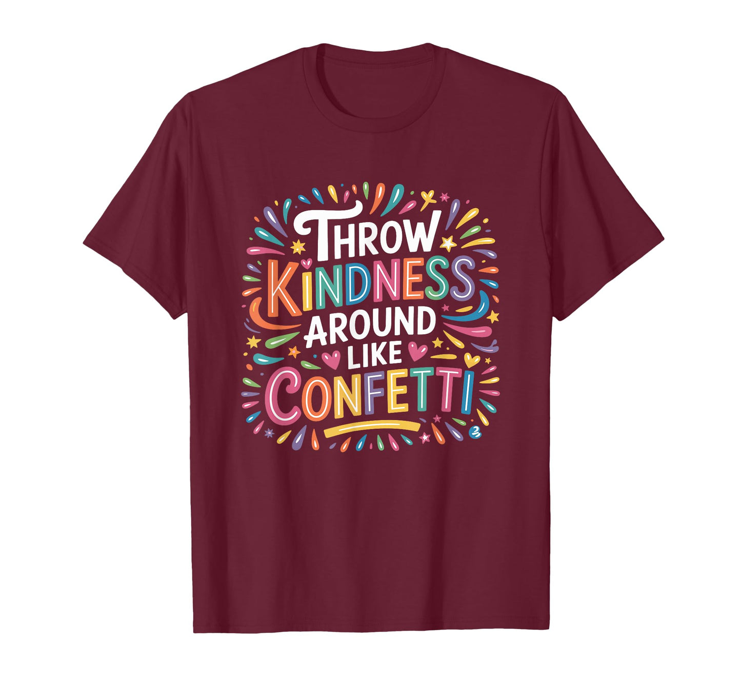 Throw Kindness Around Like Confetti Kind Teacher Kid T-Shirt