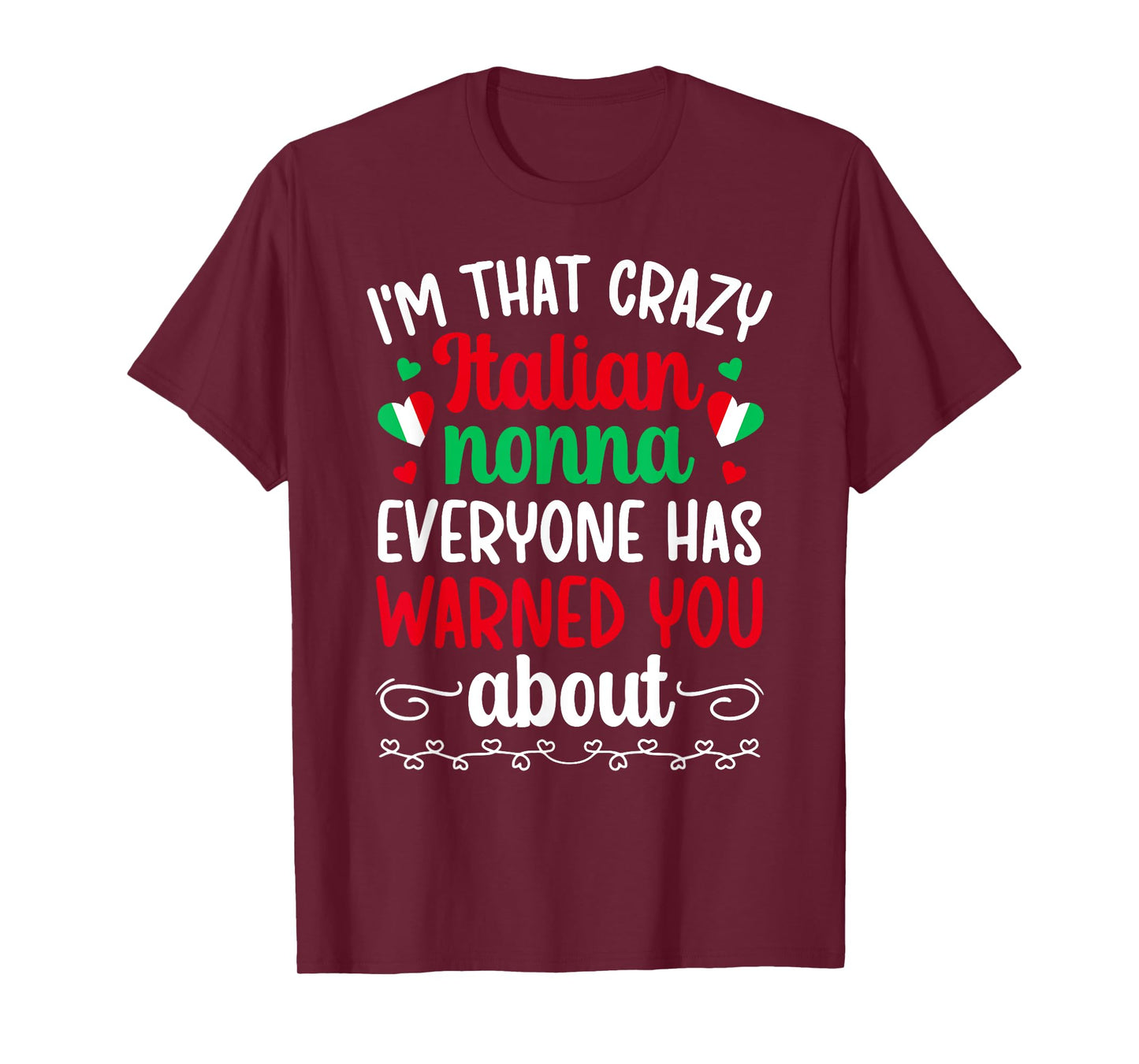 I'm That Crazy Italian Nonna Grandma Nonna Grandmother T-Shirt