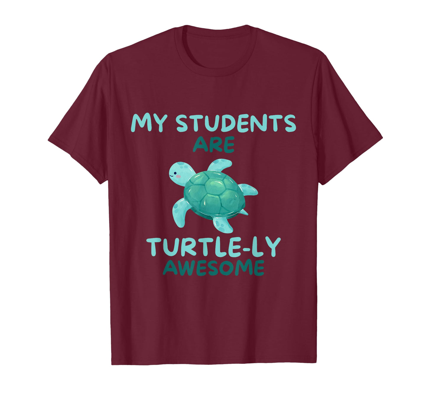 My Students Are Turtle-ly Awesome Teacher T-Shirt