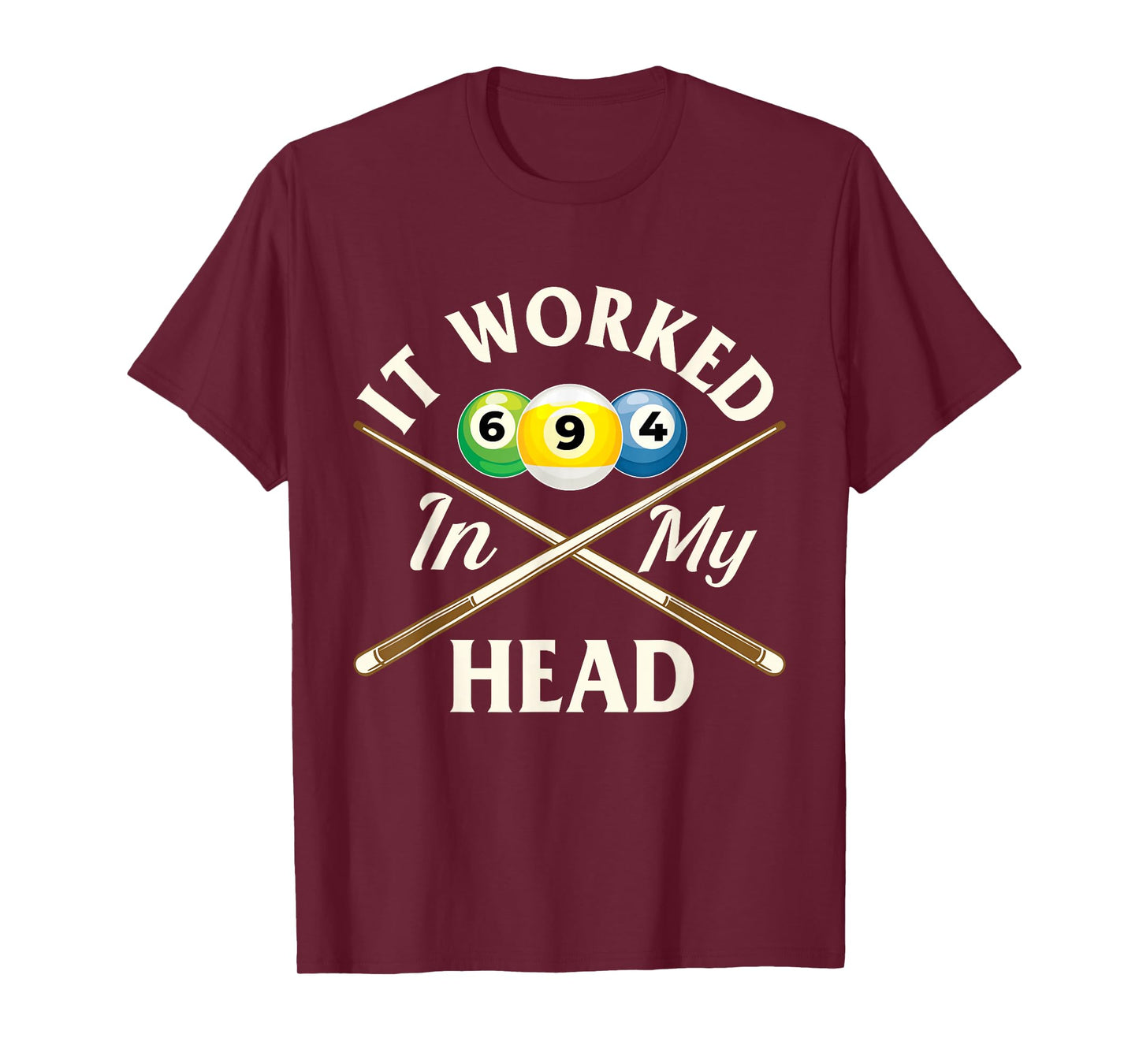 It Worked in My Head - 8 Ball Billiard Game Pool Player T-Shirt