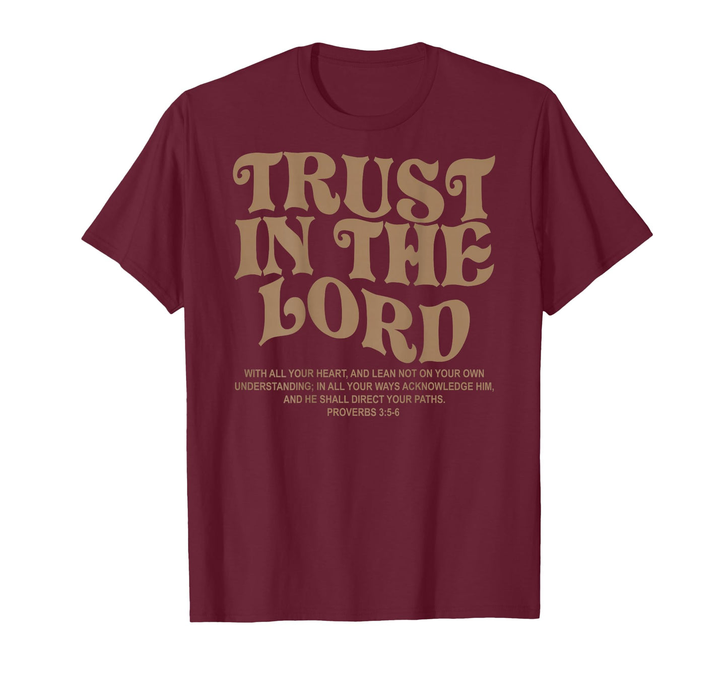 Trust In The Lord Christian Religious Faith Jesus Christian T-Shirt