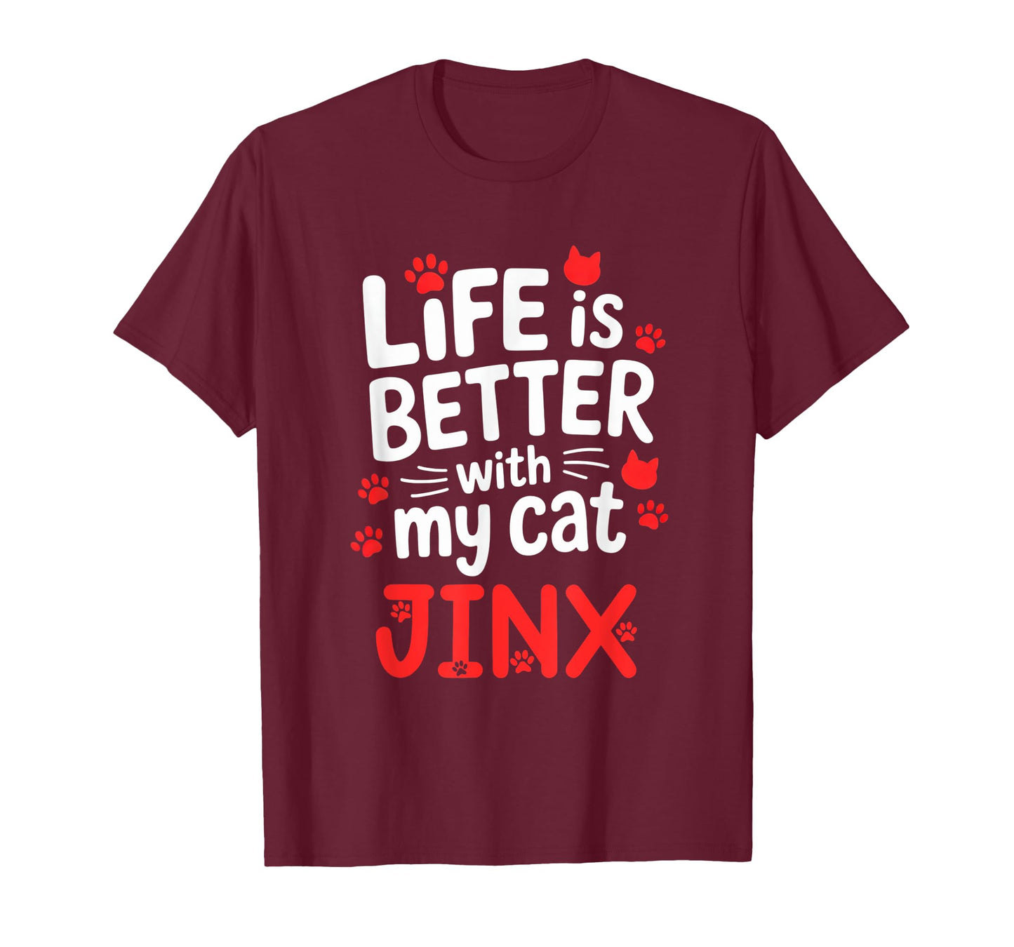 Cat Name Jinx Life Is Better With My Cat Jinx T-Shirt