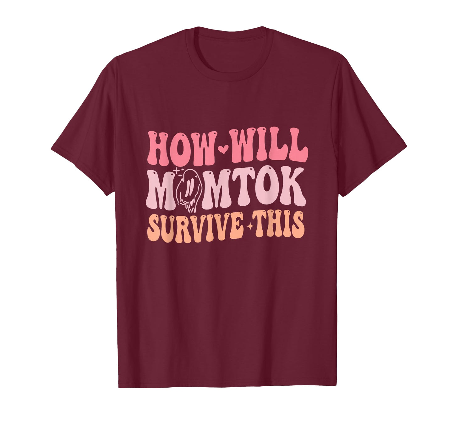How Will Momtok Survive This Parenting Social Media Mom Life T-Shirt