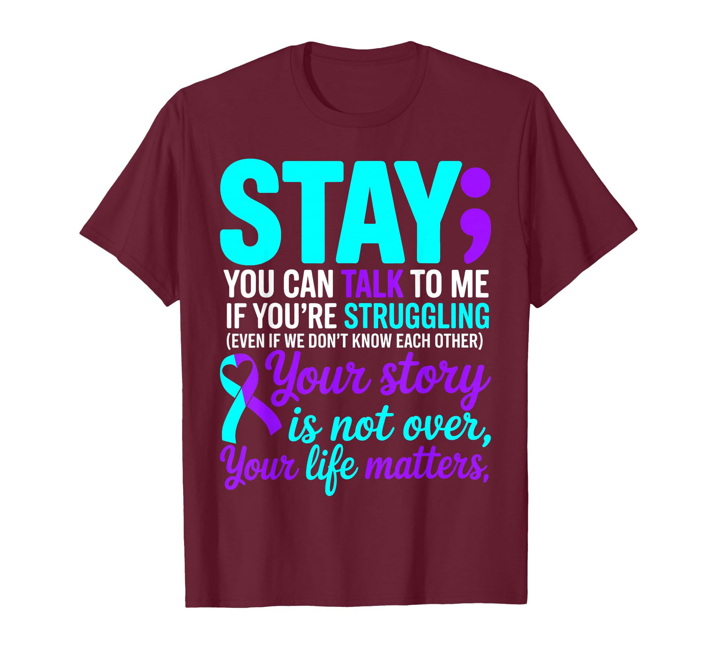 Positive Motivational Support Suicide Prevention Awareness T-Shirt