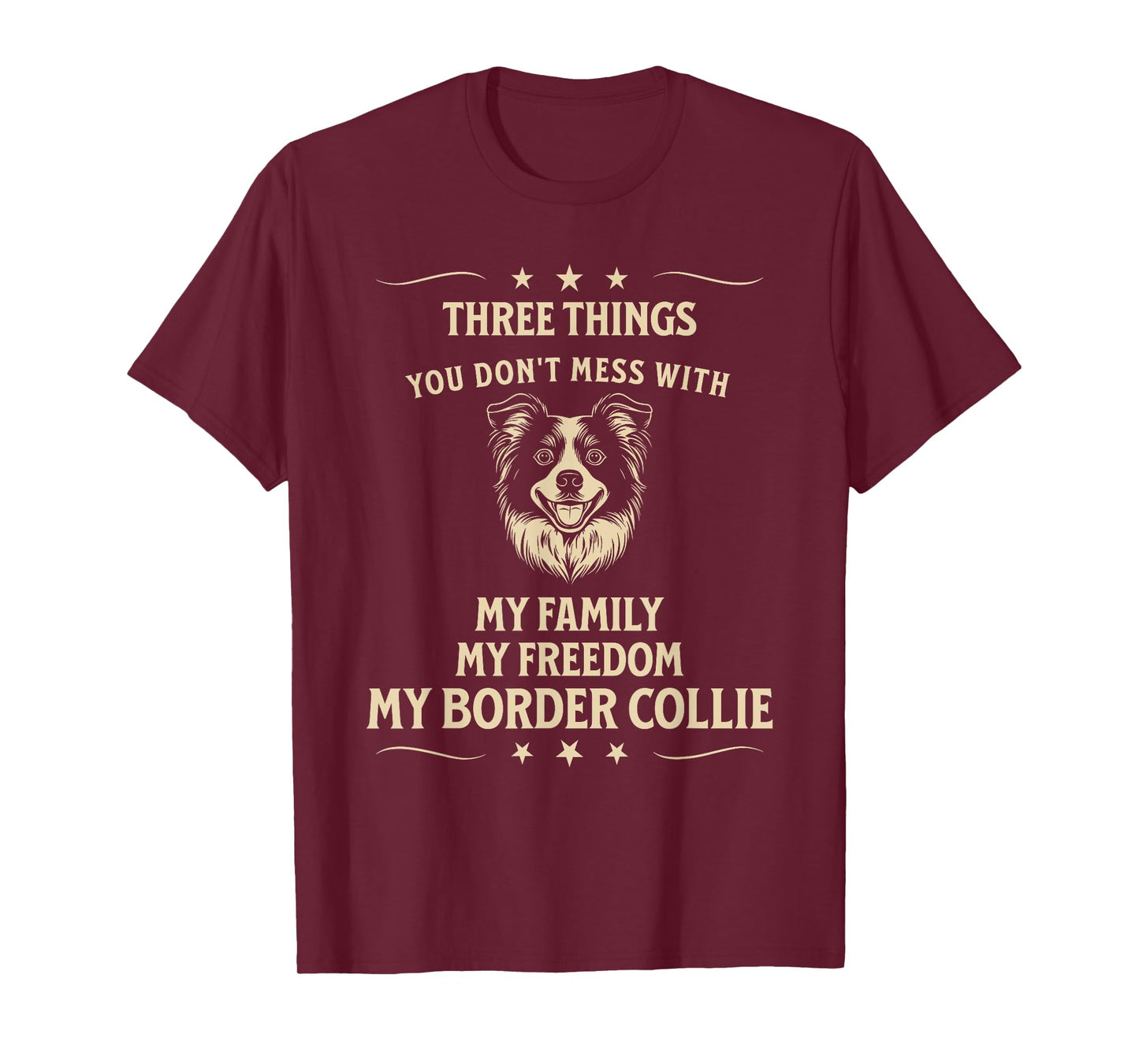 Border Collie Loyalty: Family, Freedom, Dog T-Shirt for Men Women