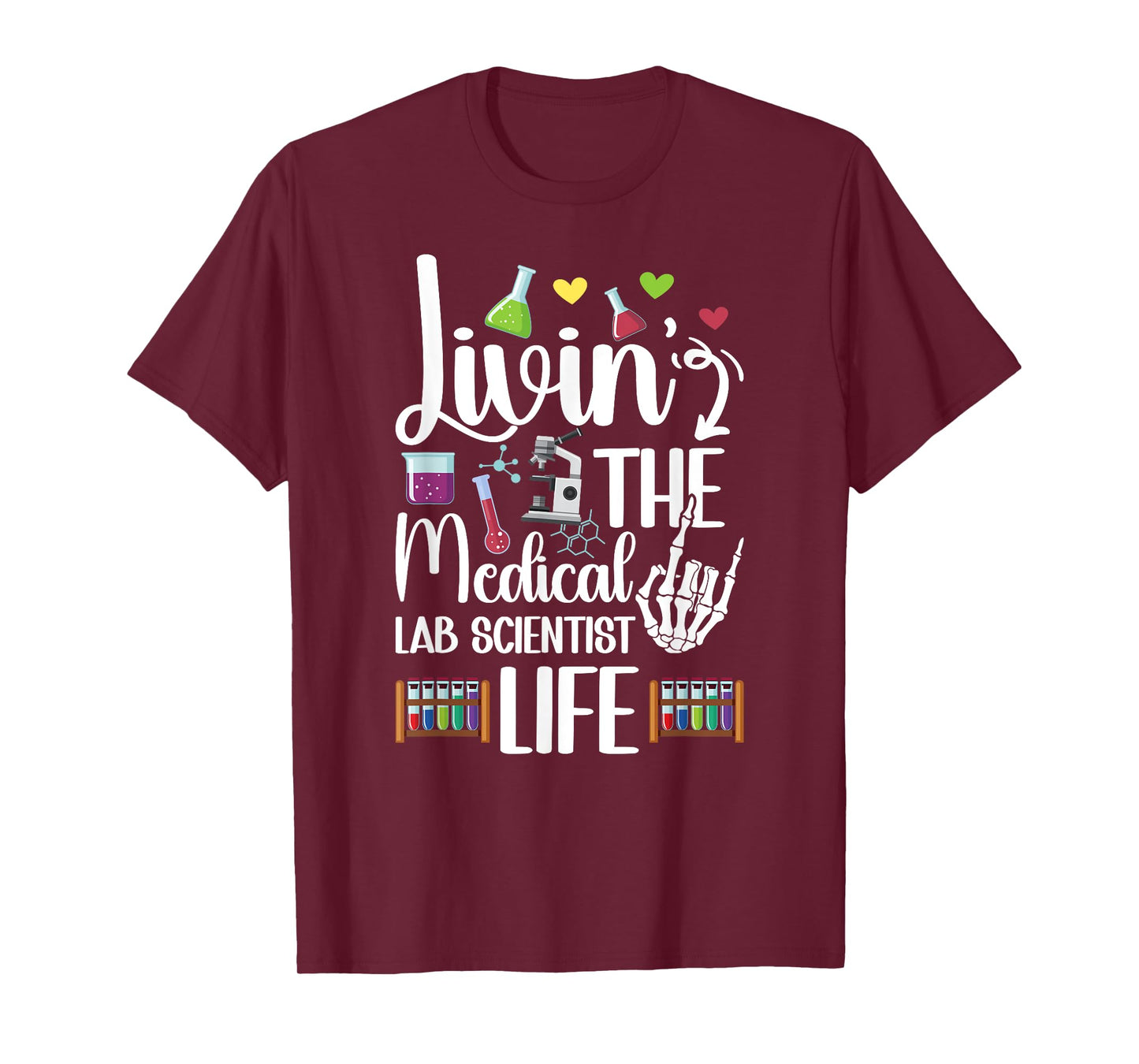 Medical Lab Scientist Life Medical Laboratory Scientist T-Shirt