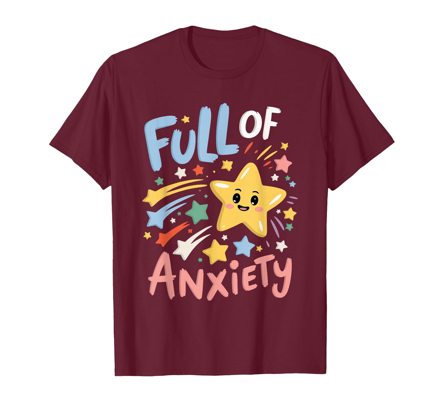 Full Of Anxiety T-Shirt
