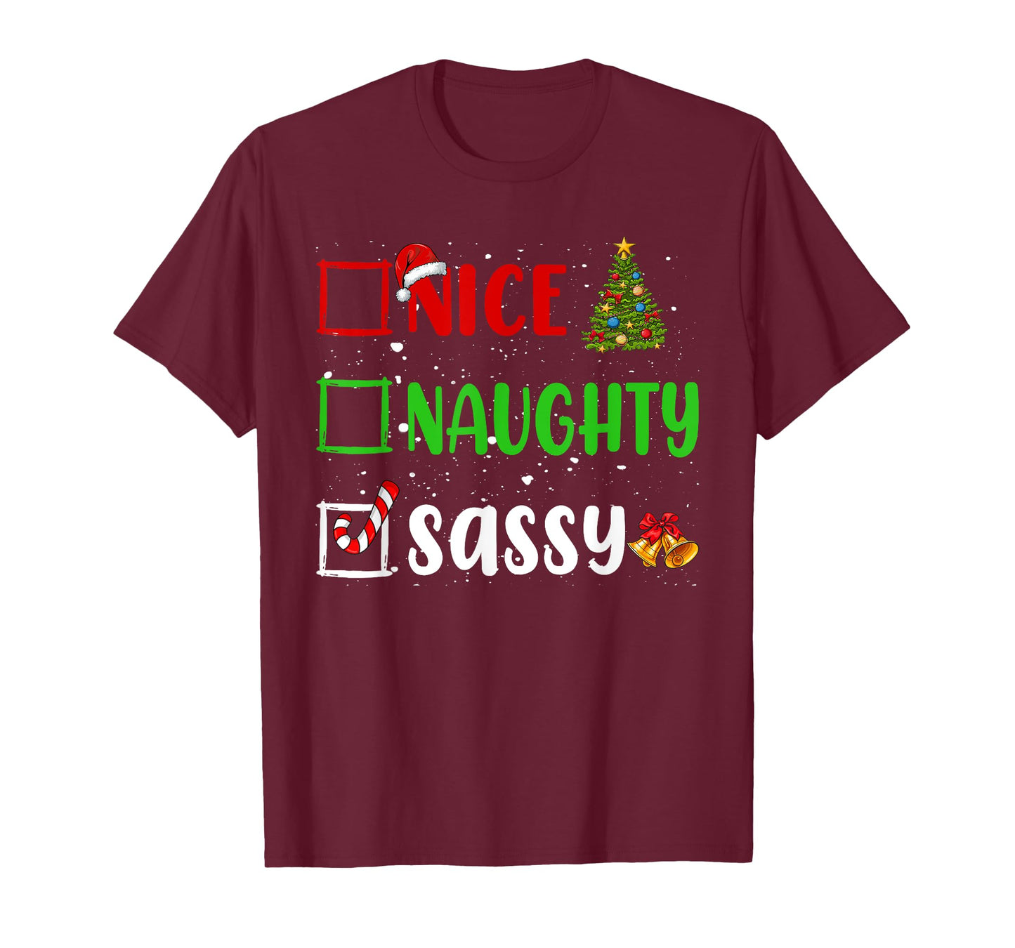 Nice Naughty Sassy Christmas List Holiday Xmas 2024 T-Shirt