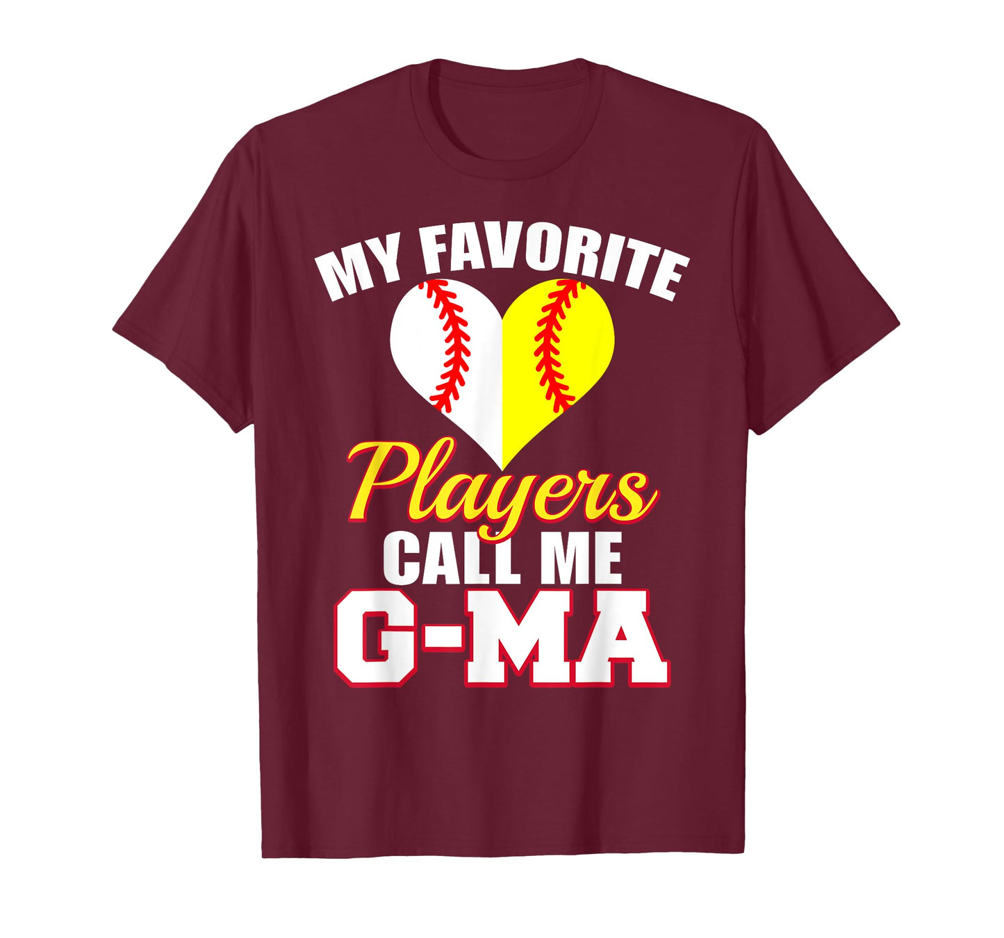 My Favorite Baseball Softball Player Call Me G-Ma Funny G-Ma T-Shirt