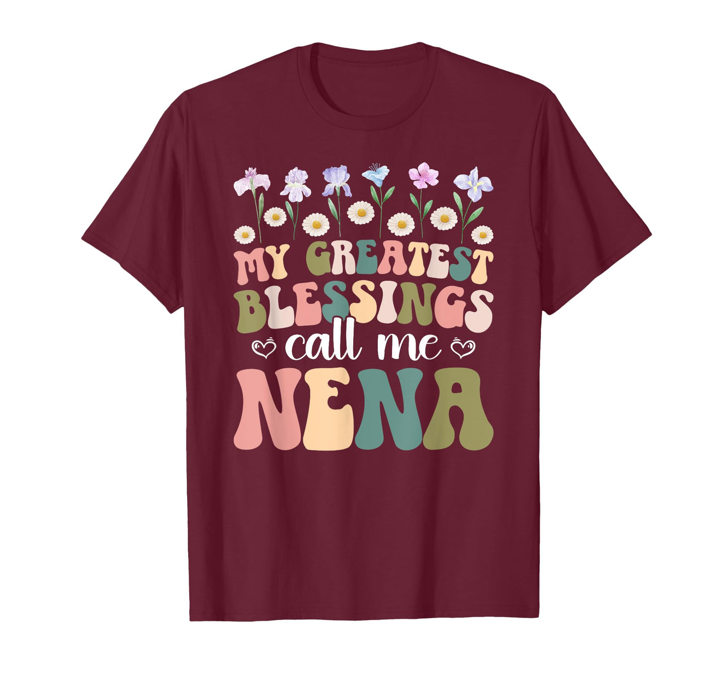 Greatest Blessings Call Me Nena Grandma Nena Grandmother T-Shirt