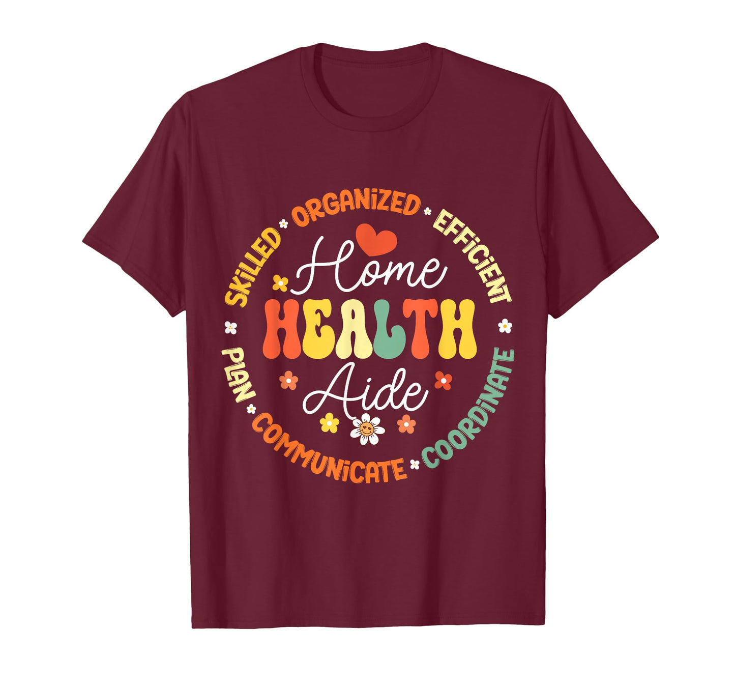 Home Health Aide Personal Support Worker PSW Appreciation T-Shirt